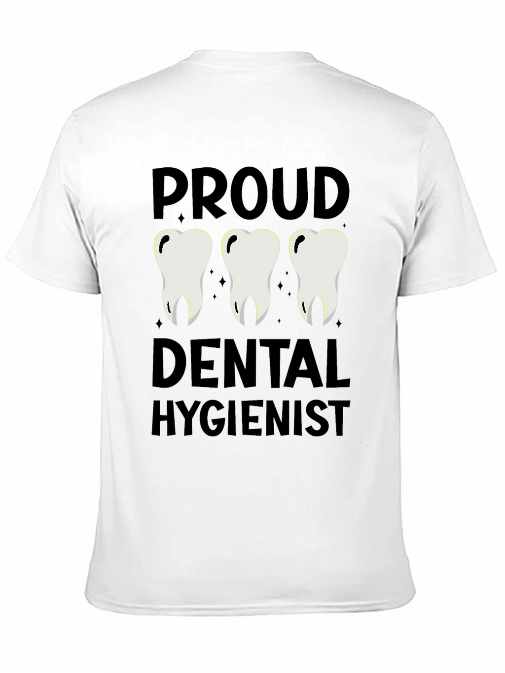 Proud Dental Hygienist T-Shirt - Unisex Tee