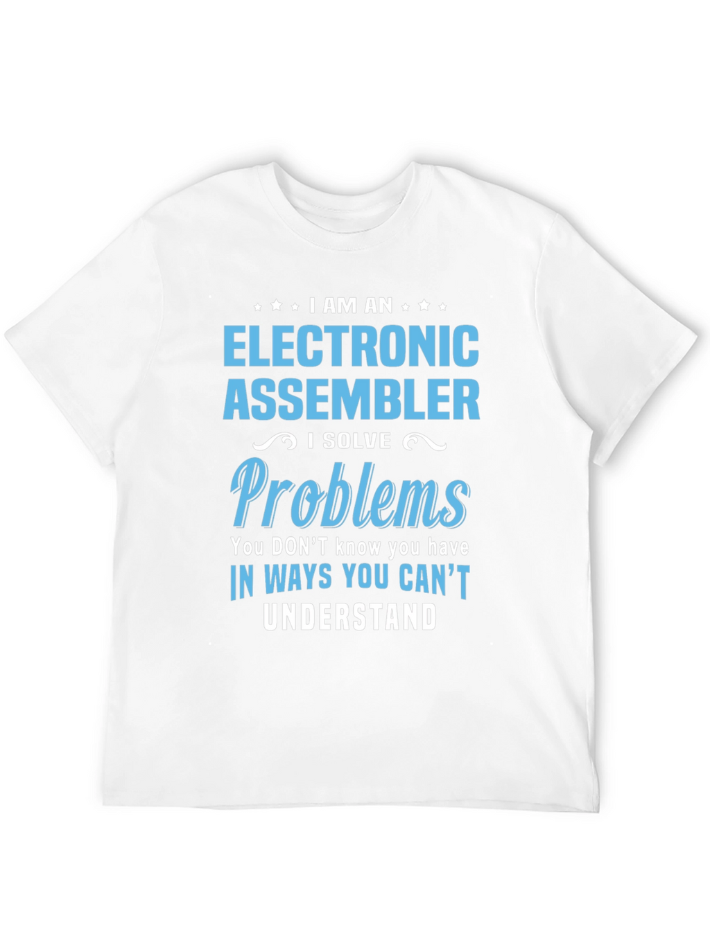 Electronic Assembler T-Shirt - Problem Solver Tee