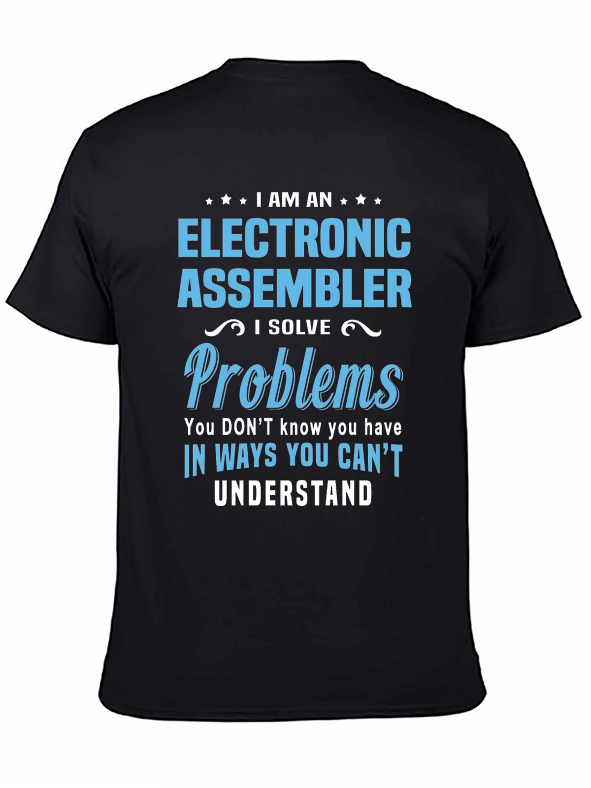 Electronic Assembler T-Shirt - Problem Solver Tee