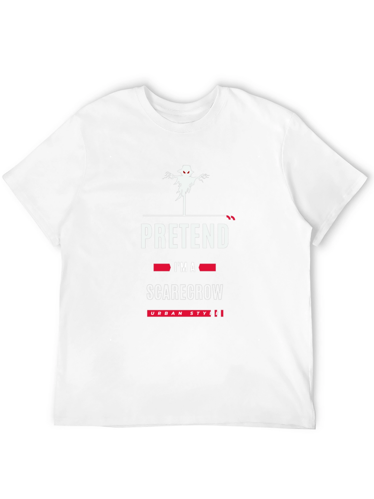 Pretend Im A Scarecrow T-Shirt - Urban Style