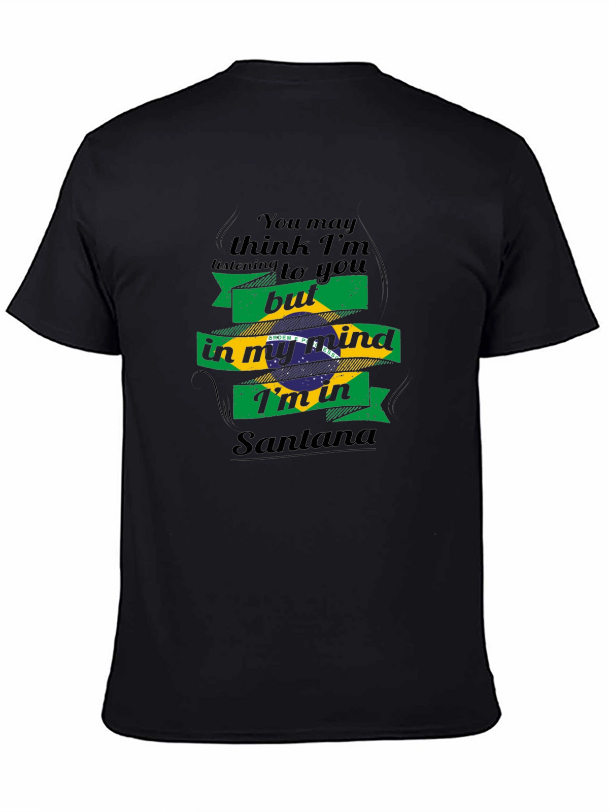 In My Mind Im In Santana T-Shirt