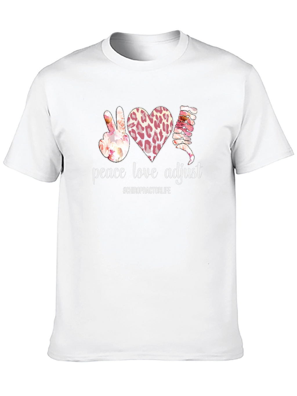 Peace Love Adjust Chiropractic T-Shirt