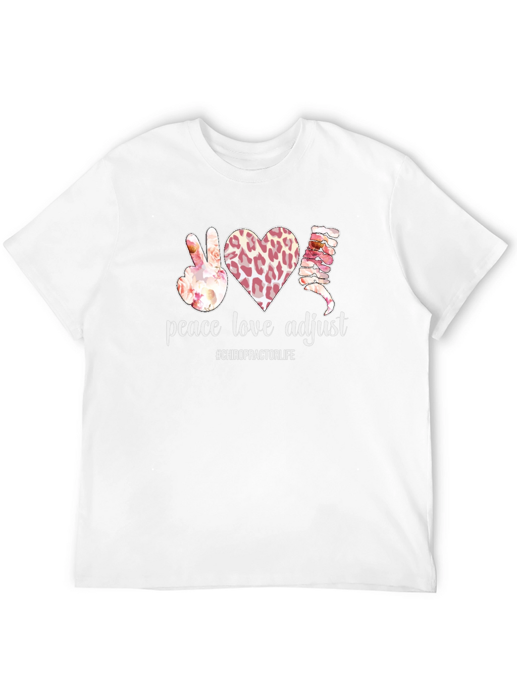 Peace Love Adjust Chiropractic T-Shirt