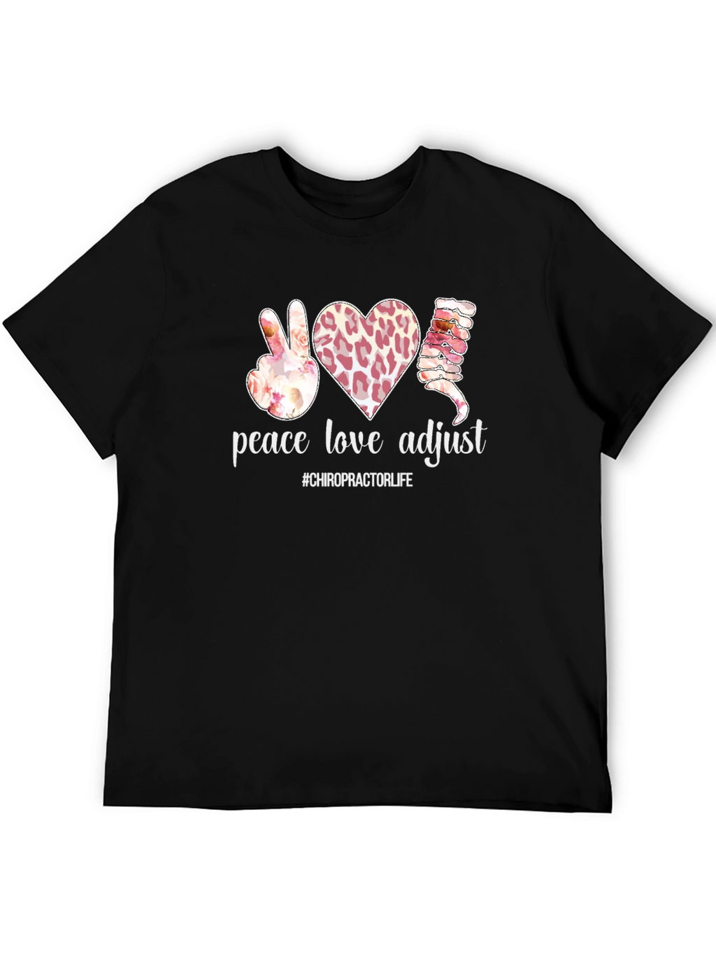 Peace Love Adjust Chiropractic T-Shirt