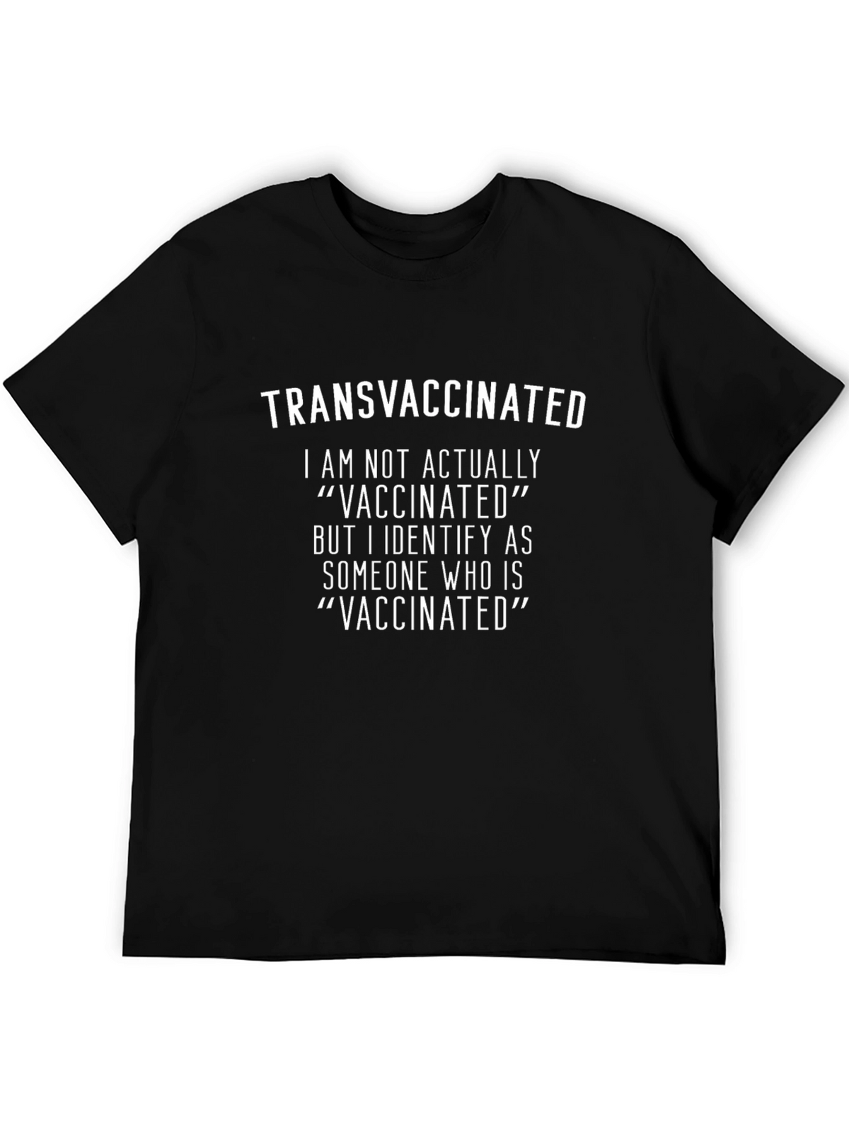 Transvaccinated T-Shirt - Novelty Sarcastic Tee