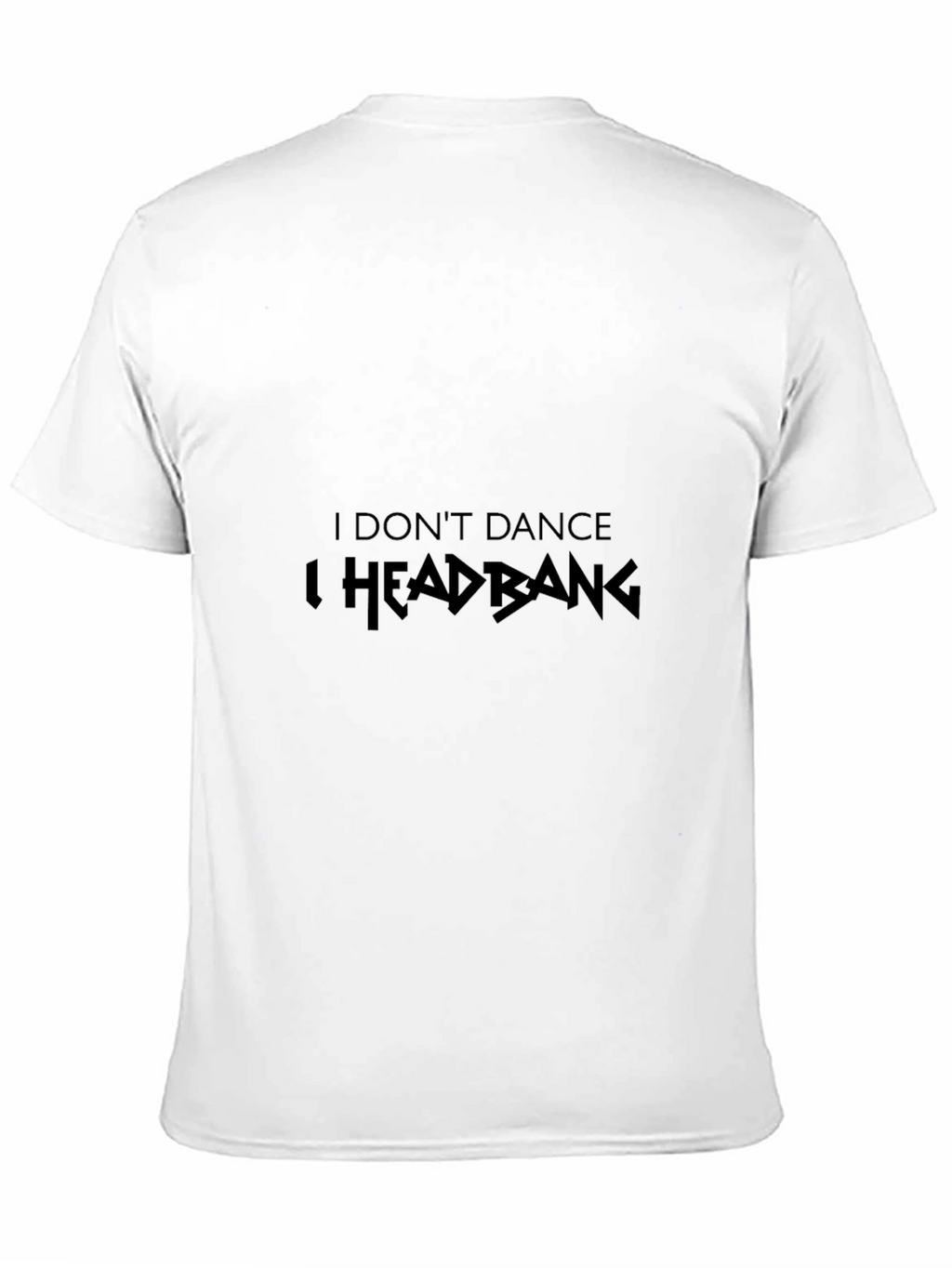 I Dont Dance I Headbang Black Graphic Tee