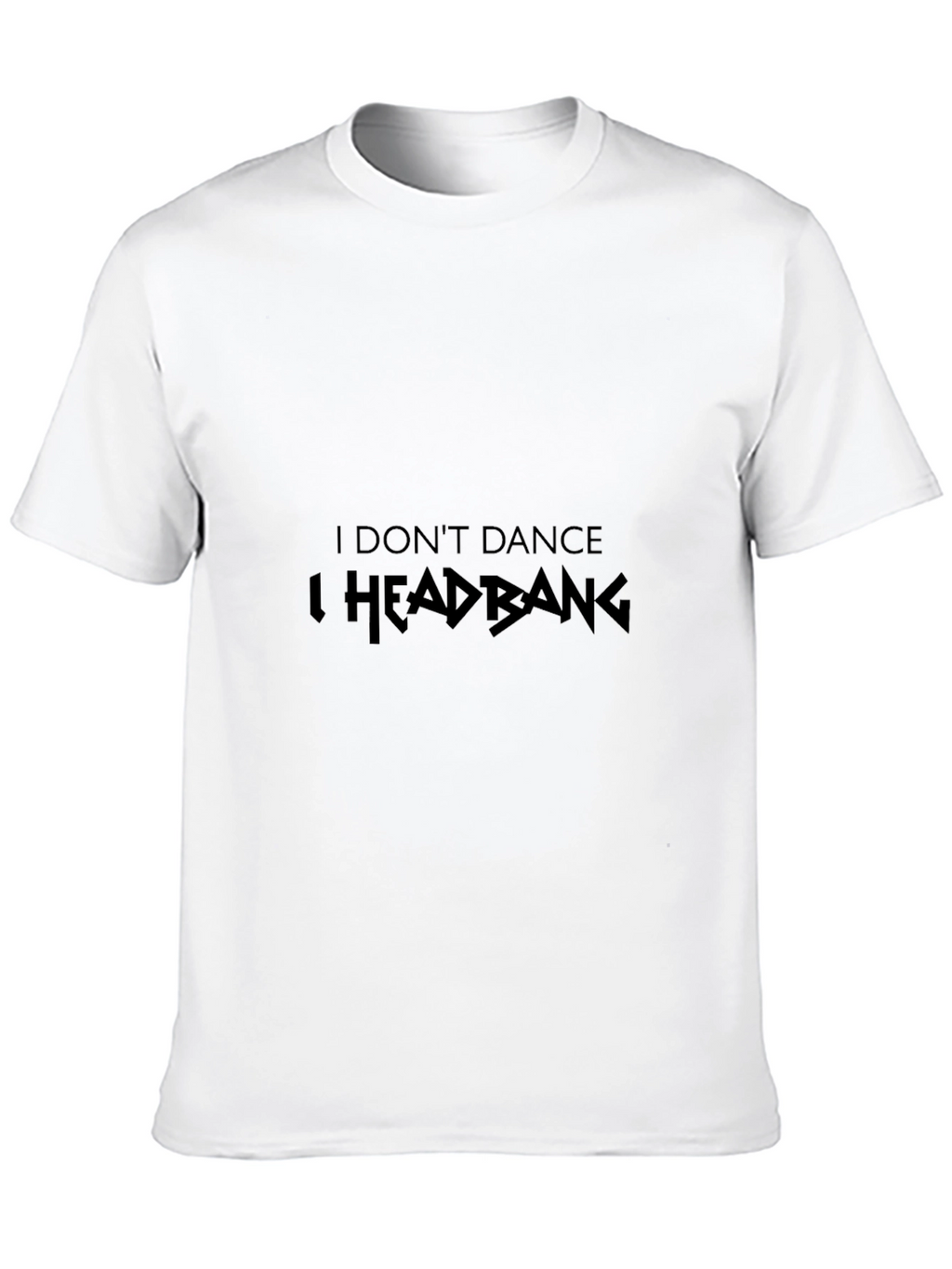 I Dont Dance I Headbang Black Graphic Tee