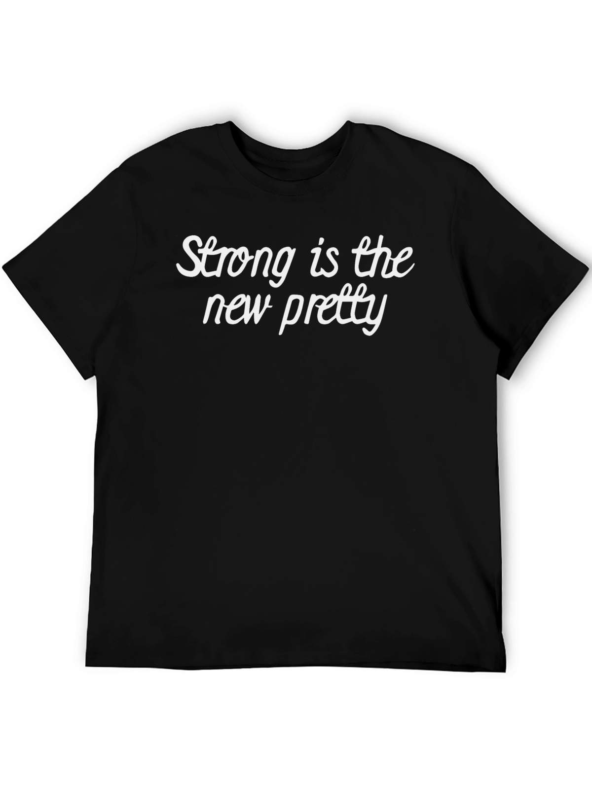 Strong is the New Pretty Graphic Tee