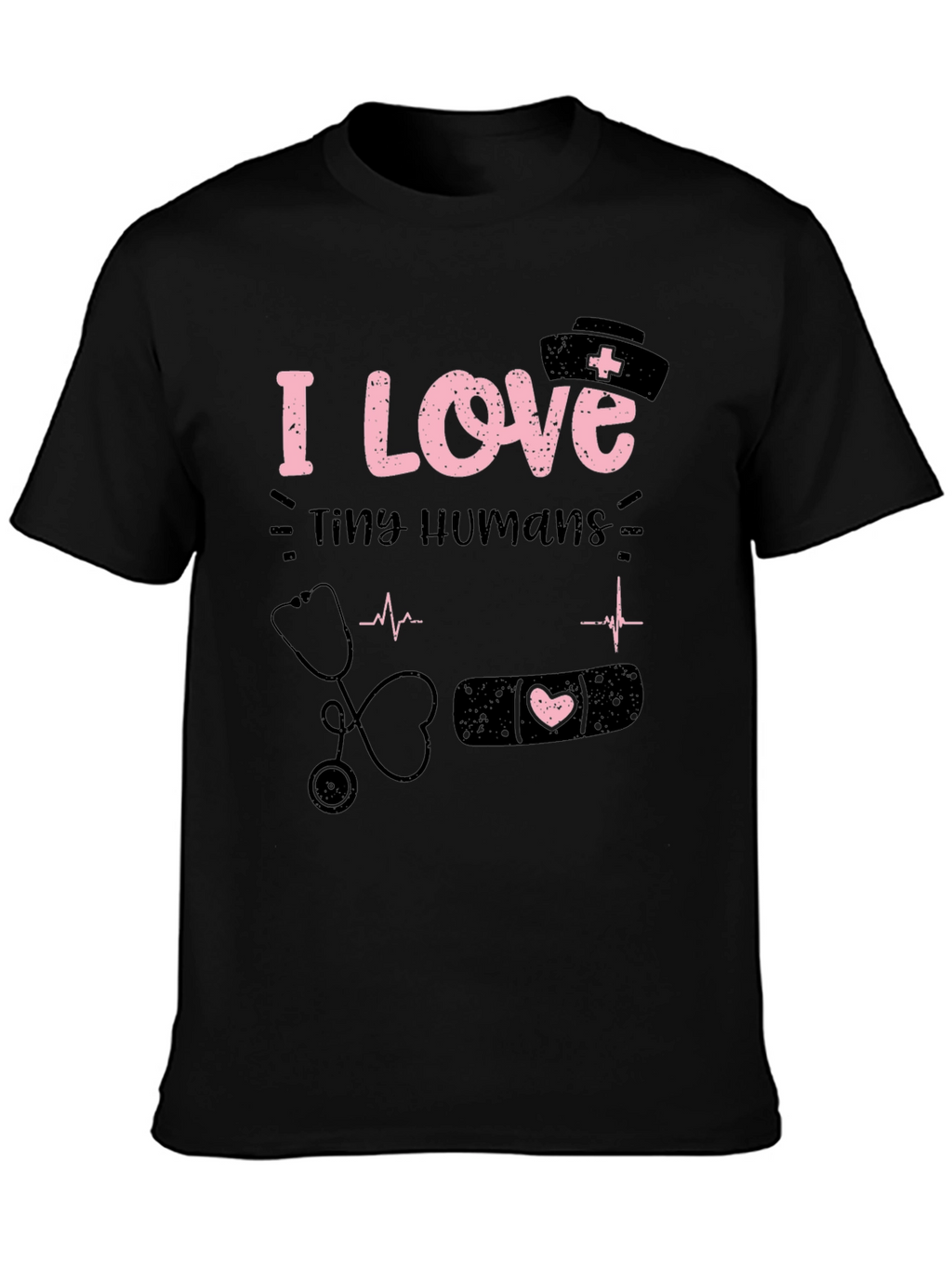 I Love Tiny Humans Graphic T-Shirt