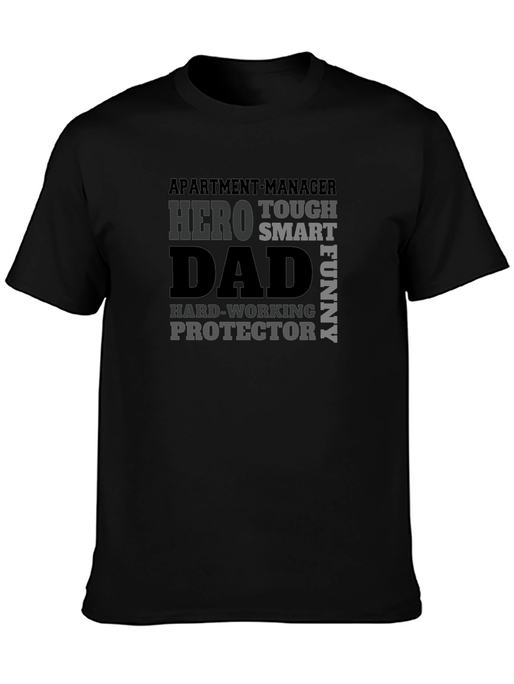 Hero Dad T-Shirt - Apartment Manager Edition