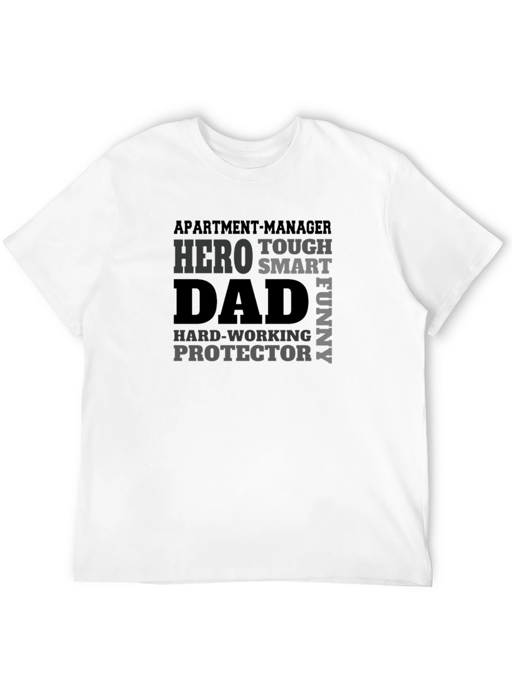 Hero Dad T-Shirt - Apartment Manager Edition