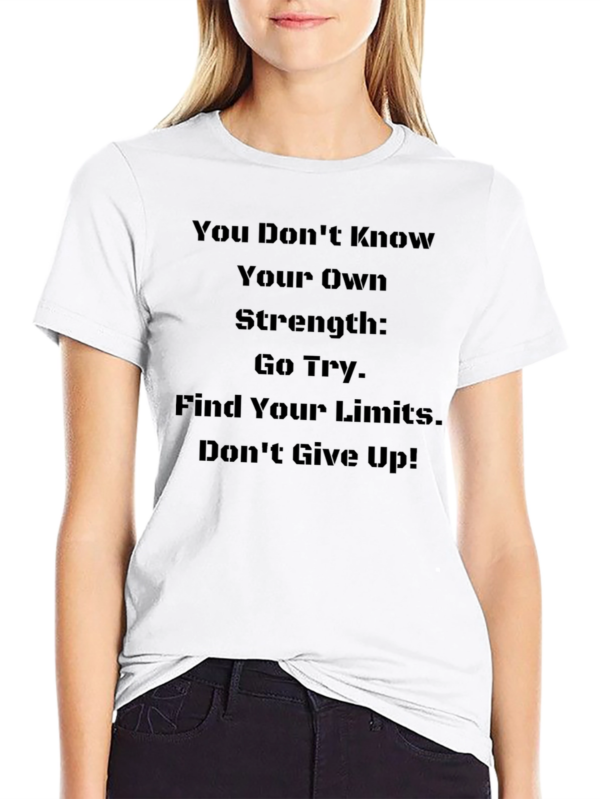 Inspirational Strength T-Shirt - Motivational Graphic Tee