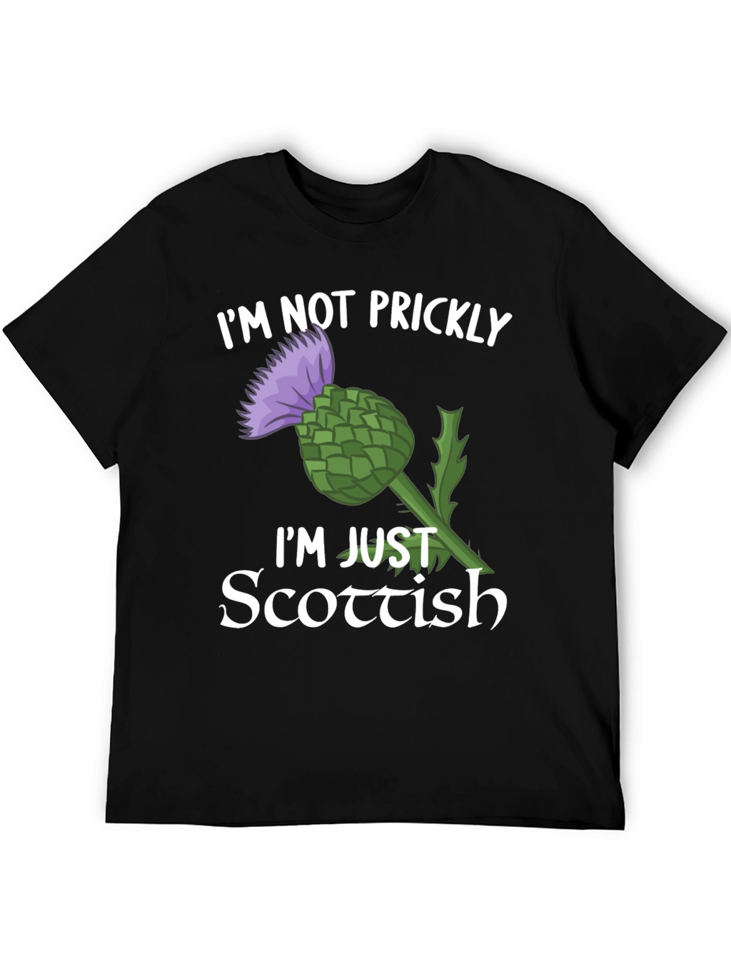 Scottish Thistle T-Shirt - Im Not Prickly