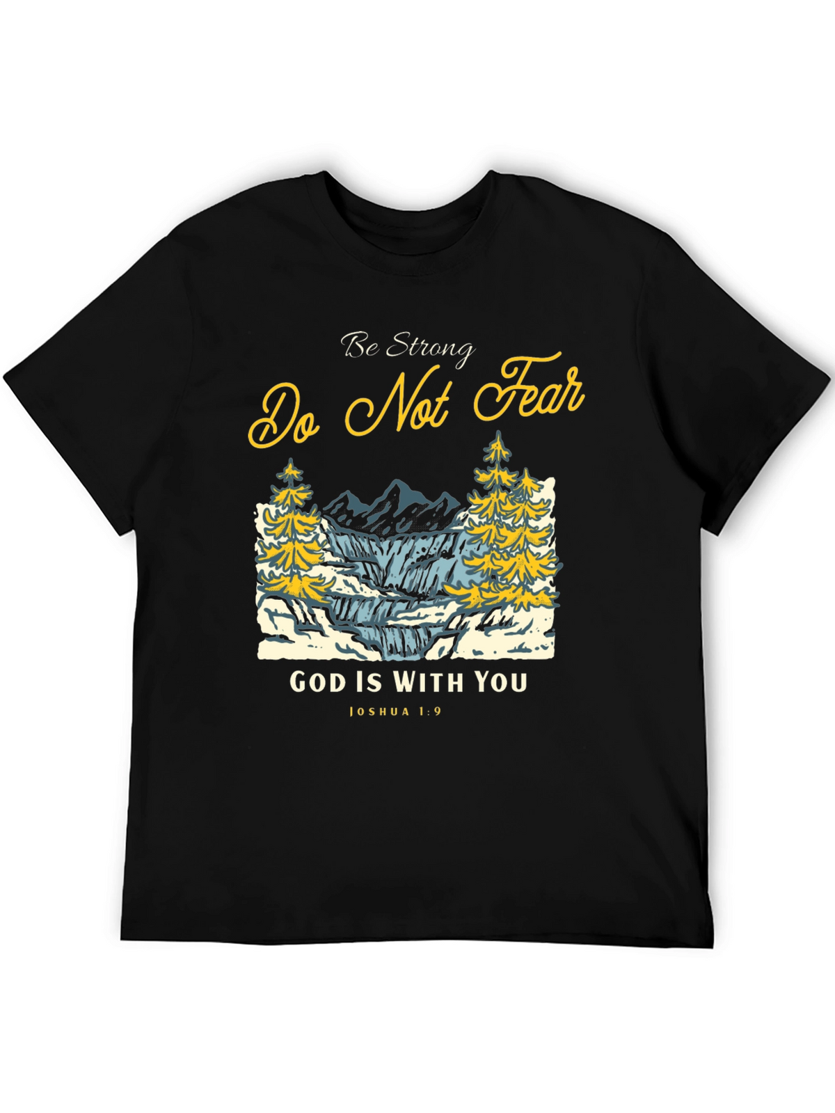 Be Strong T-Shirt: Christian Graphic Tee for Men