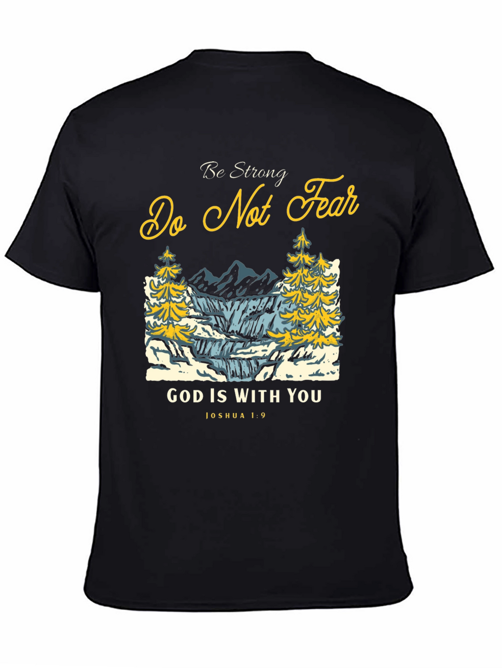 Be Strong T-Shirt: Christian Graphic Tee for Men