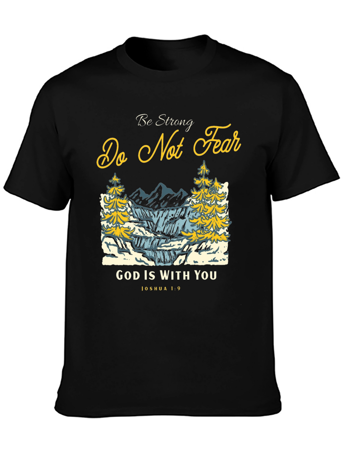 Be Strong T-Shirt: Christian Graphic Tee for Men