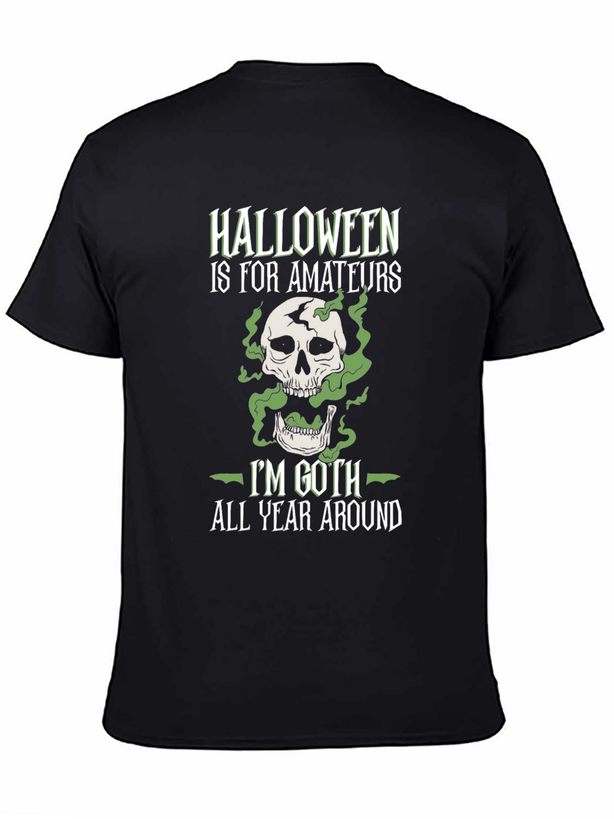 Halloween is For Amateurs Goth T-Shirt