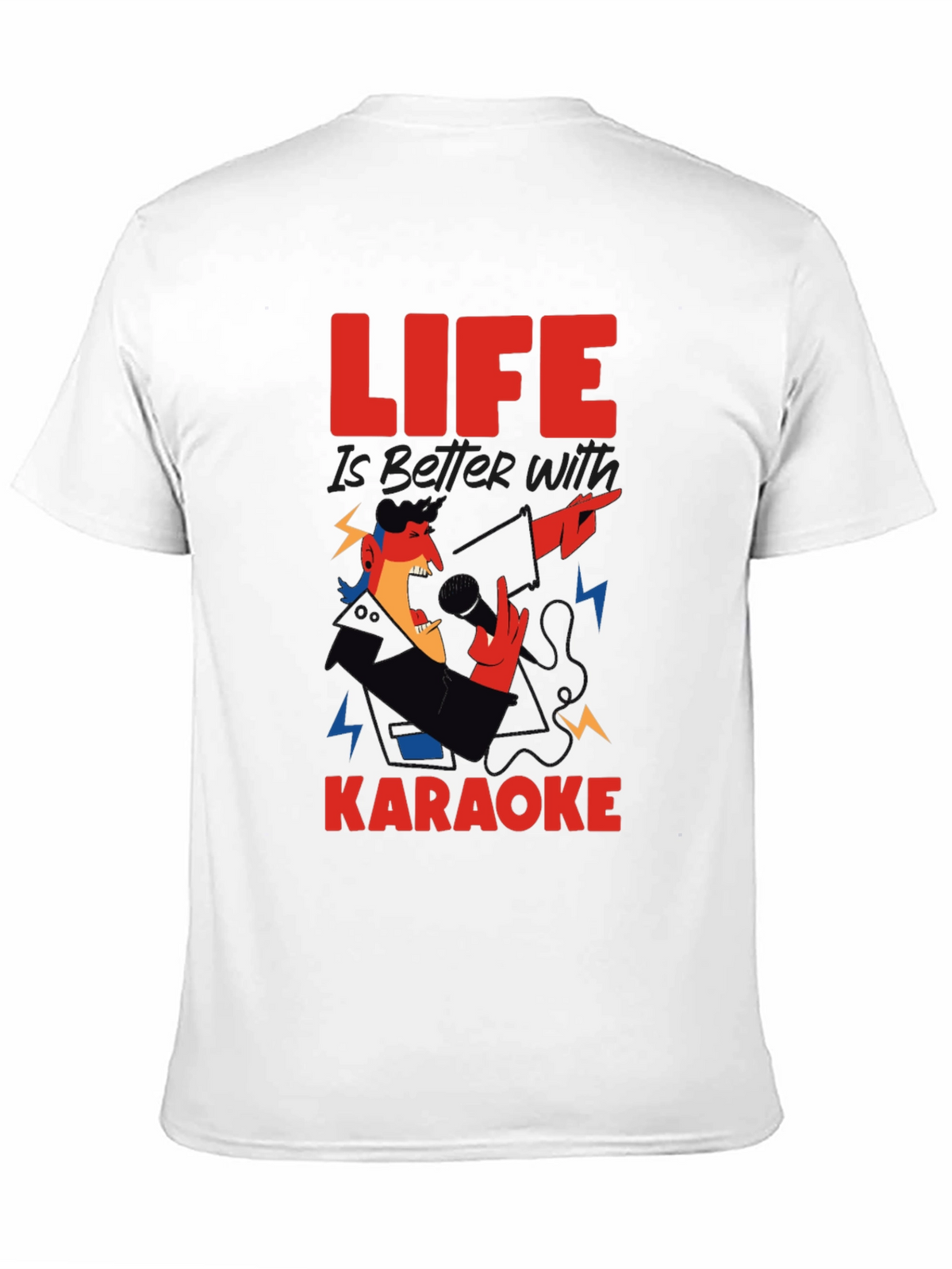 Life is Better With Karaoke T-Shirt