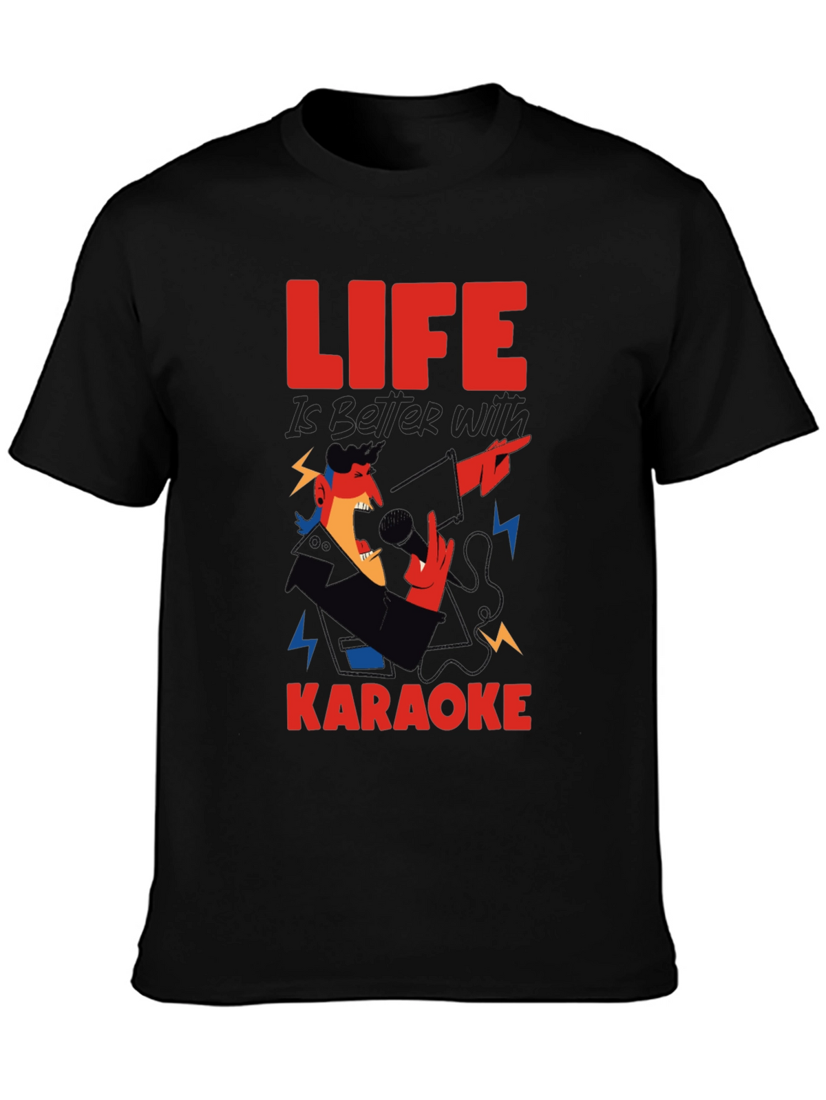 Life is Better With Karaoke T-Shirt