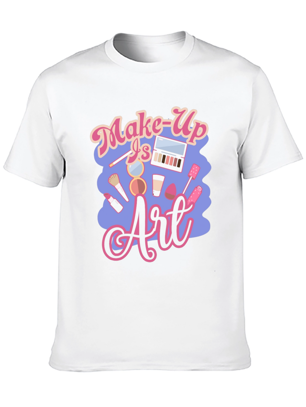 Make-Up Is Art Black T-Shirt