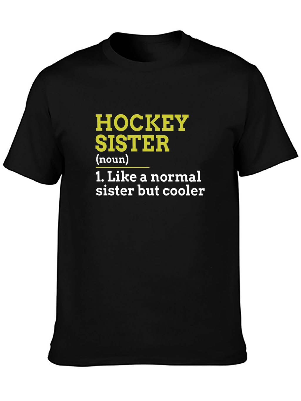 Hockey Sister Definition Black T-Shirt