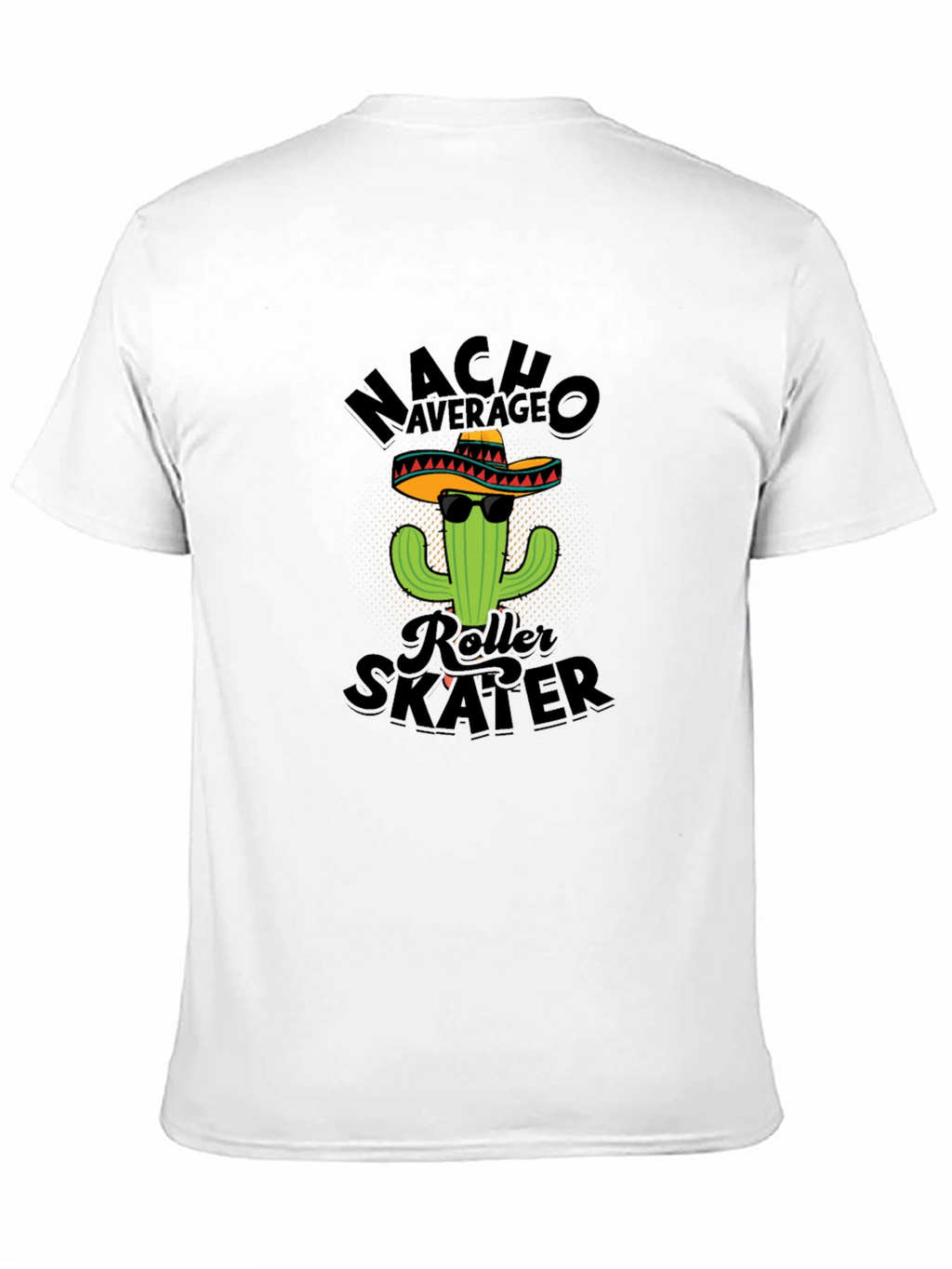 Nacho Average Roller Skater Funny T-Shirt