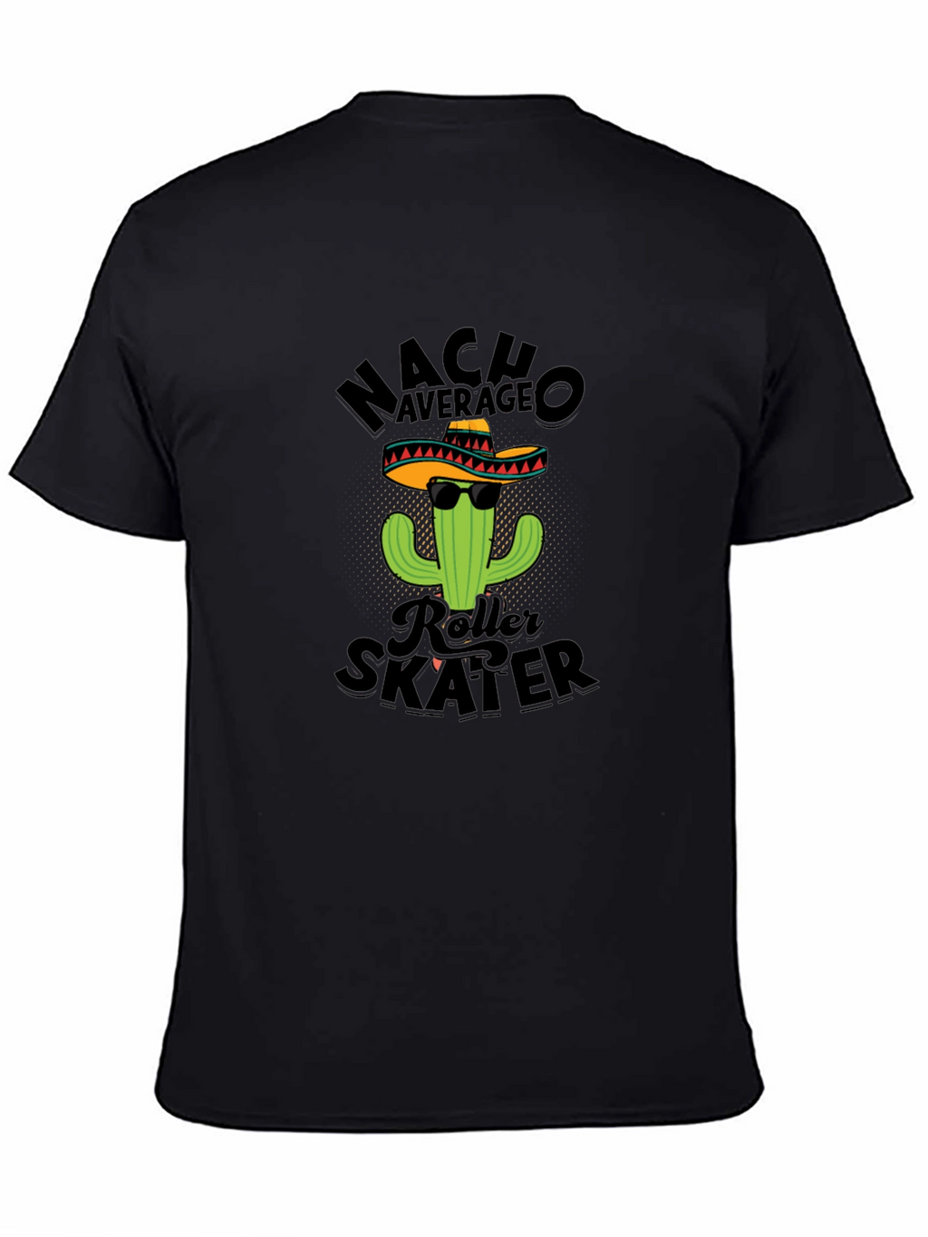 Nacho Average Roller Skater Funny T-Shirt