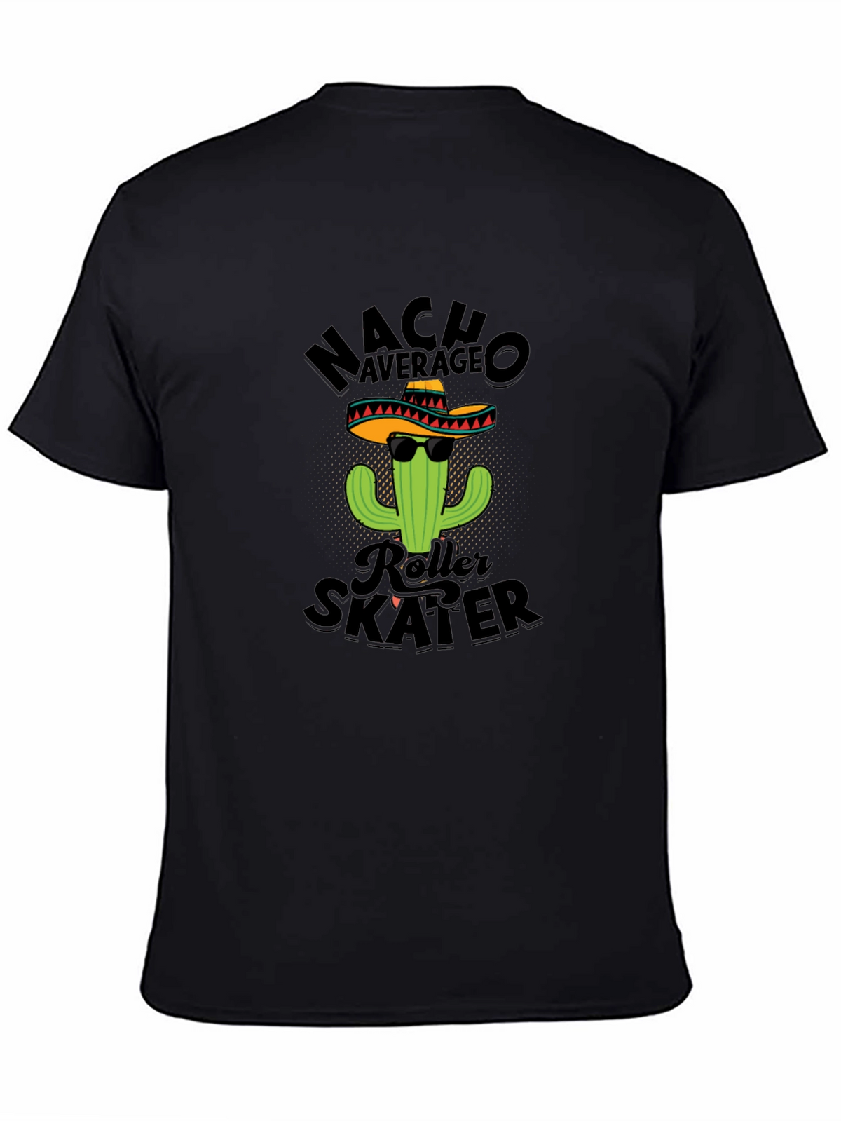 Nacho Average Roller Skater Funny T-Shirt