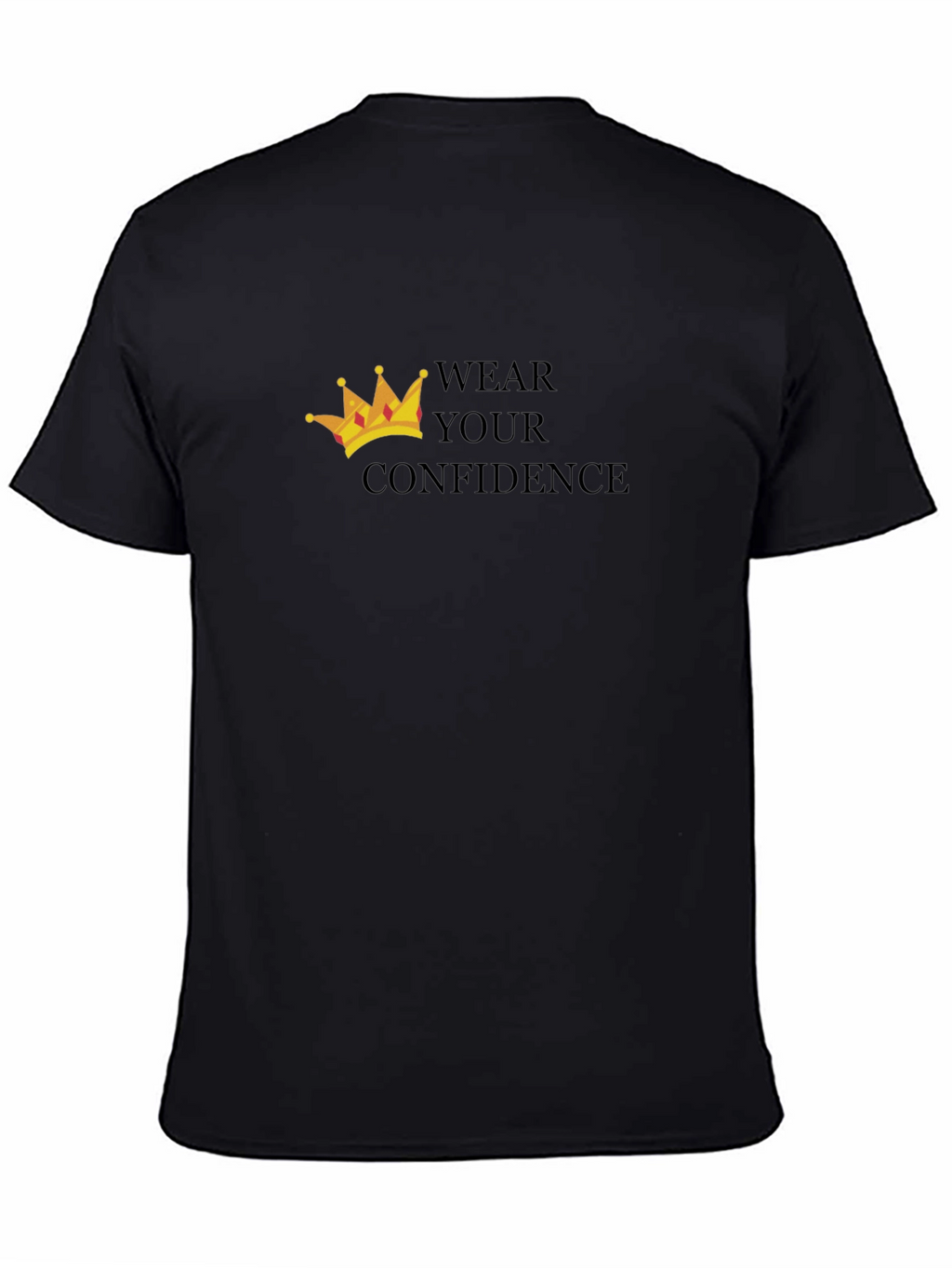 Wear Your Confidence T-Shirt