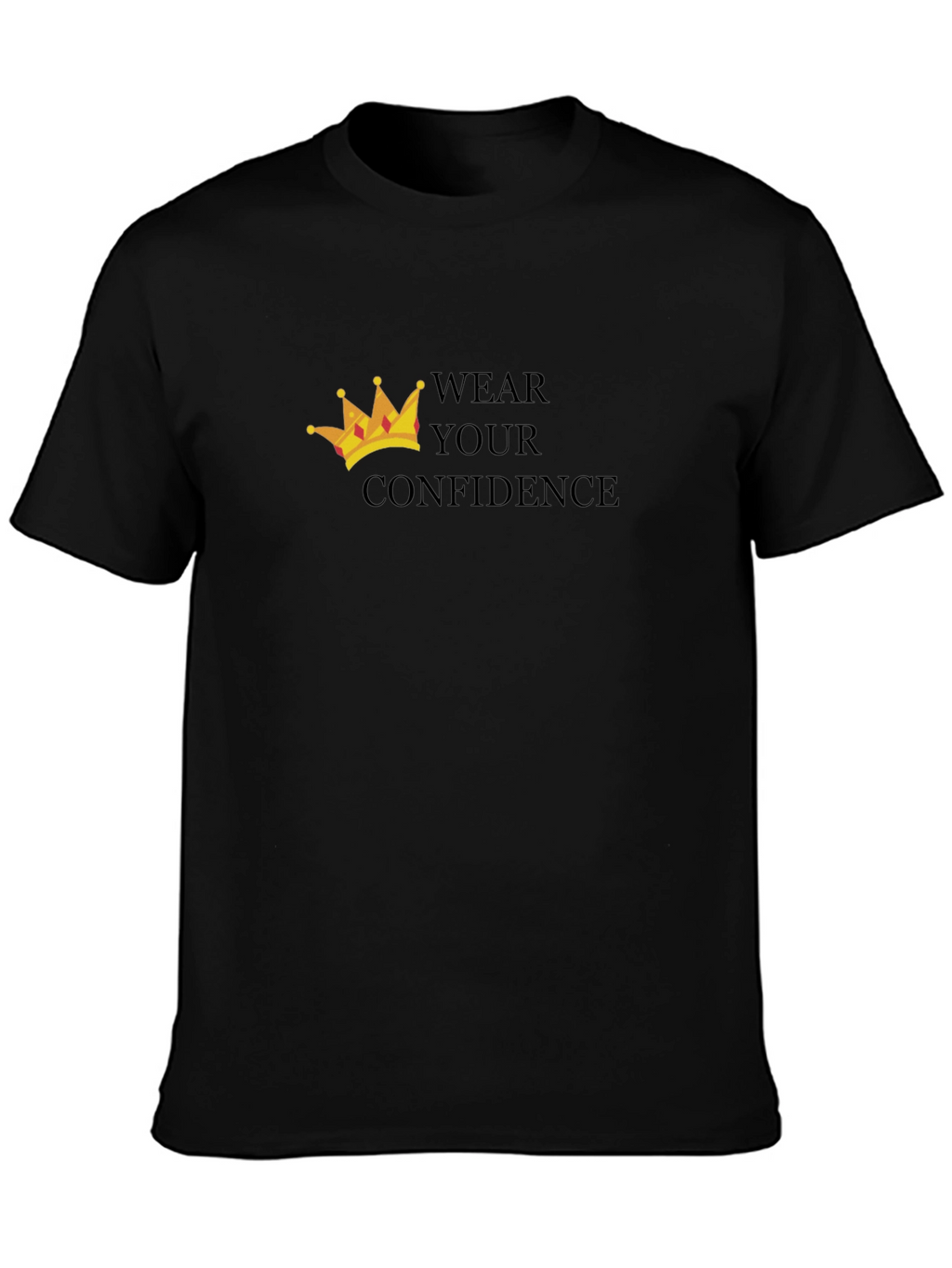 Wear Your Confidence T-Shirt