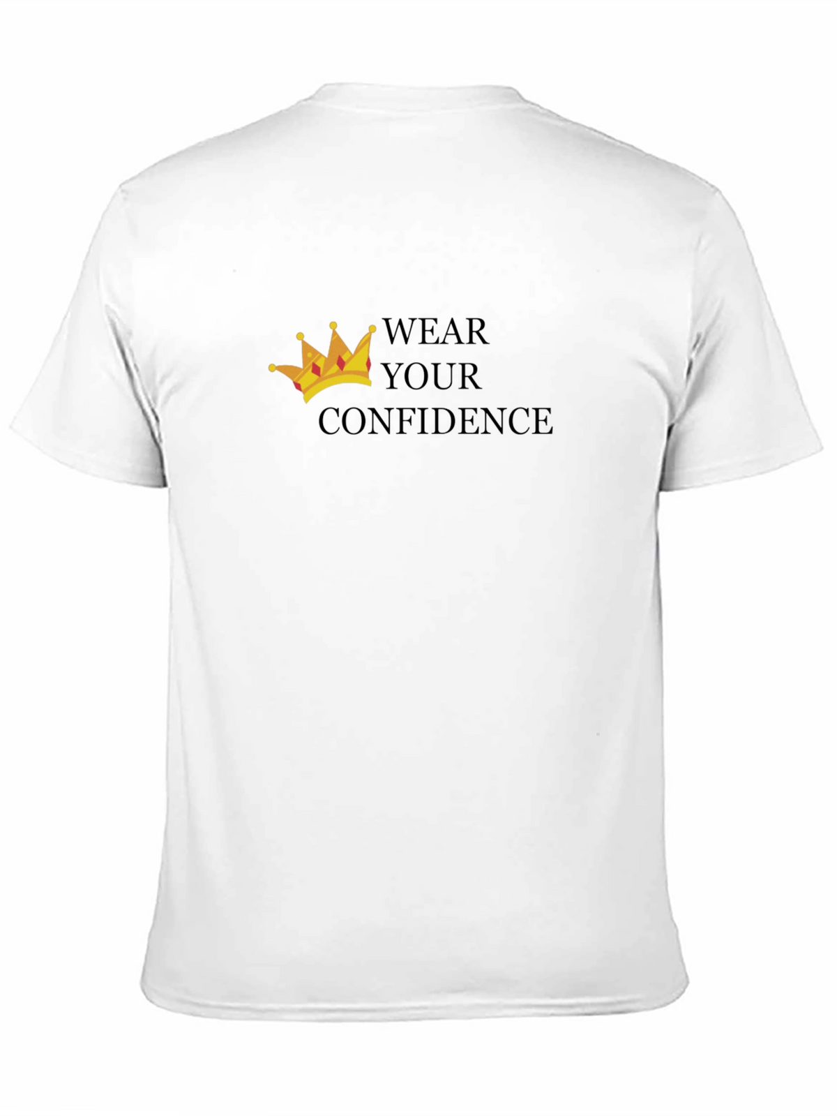 Wear Your Confidence T-Shirt