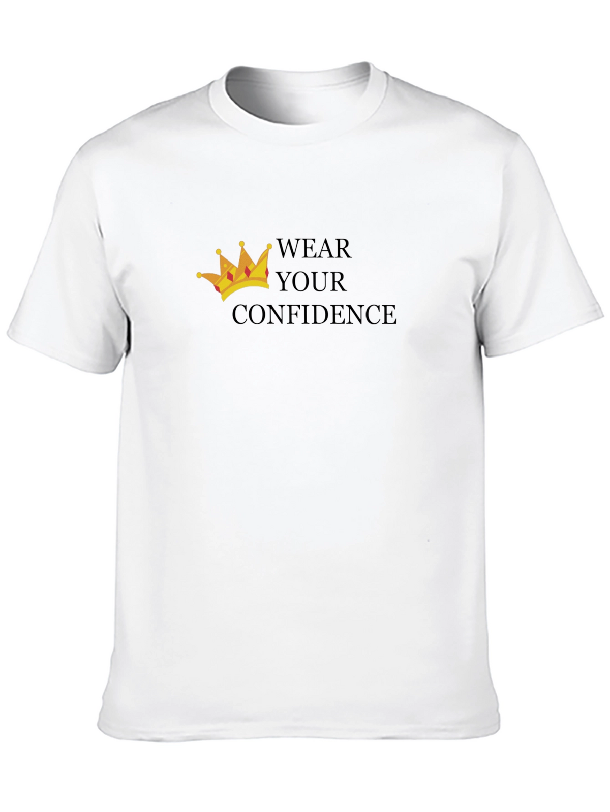 Wear Your Confidence T-Shirt