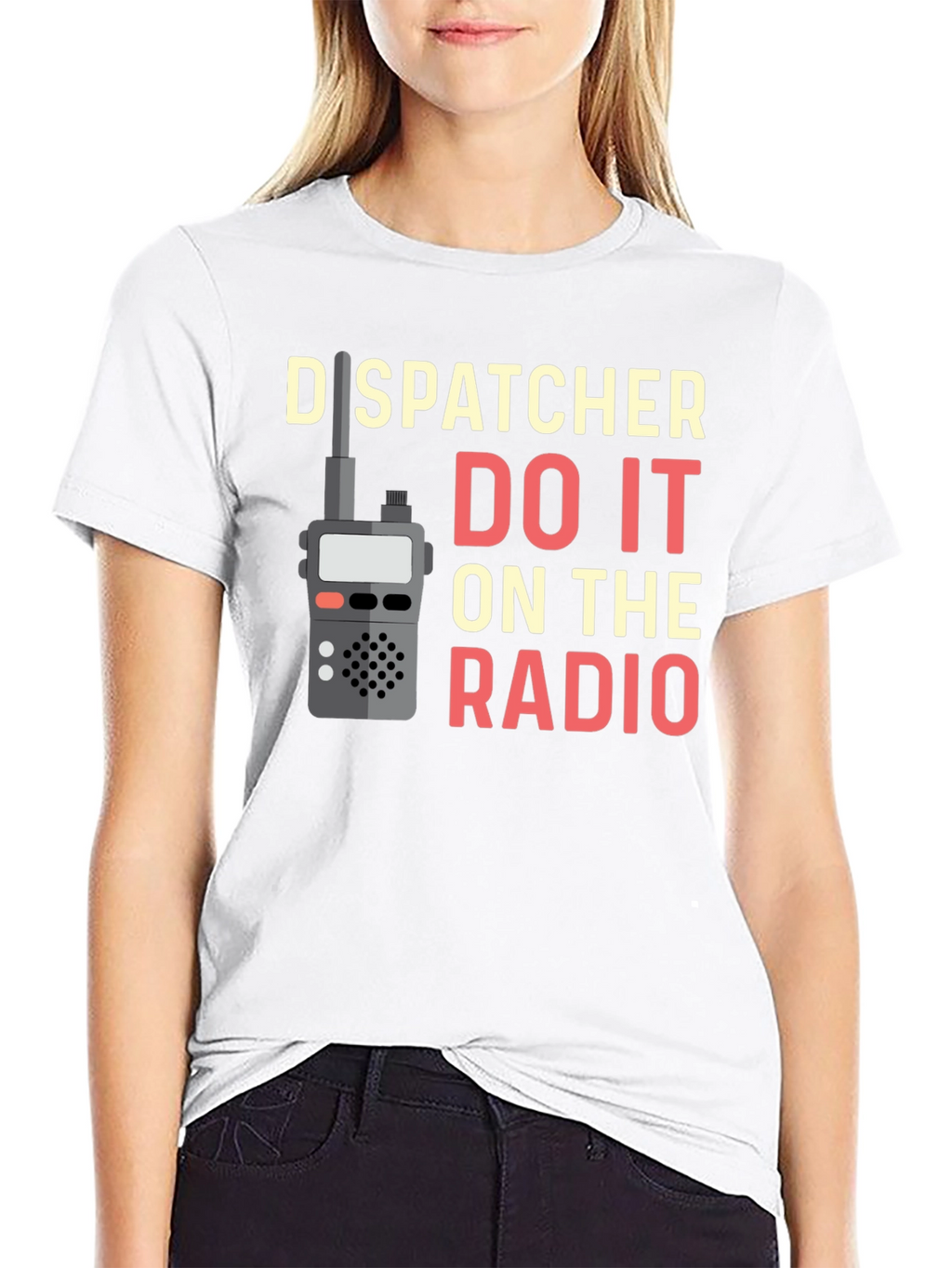 Dispatcher Do It On The Radio T-Shirt