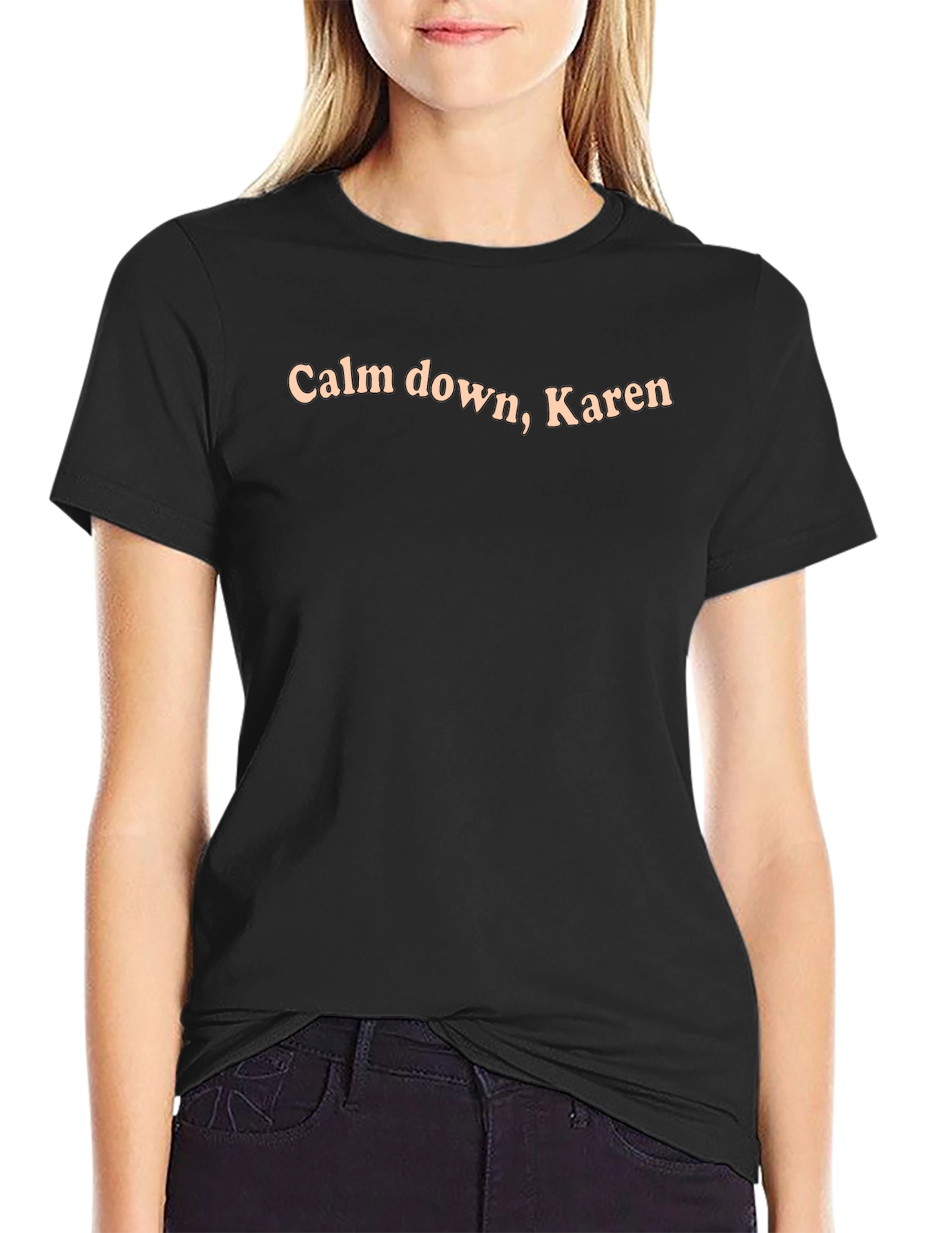 Calm Down Karen T-Shirt - Funny Slogan Tee