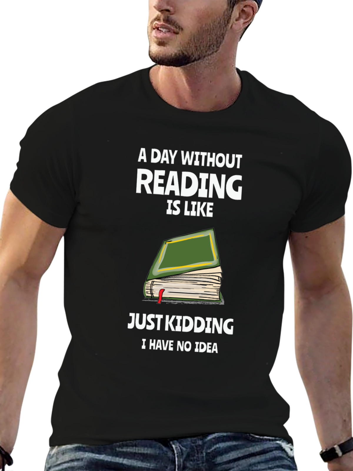 Humorous Reading T-Shirt: A Day Without Reading