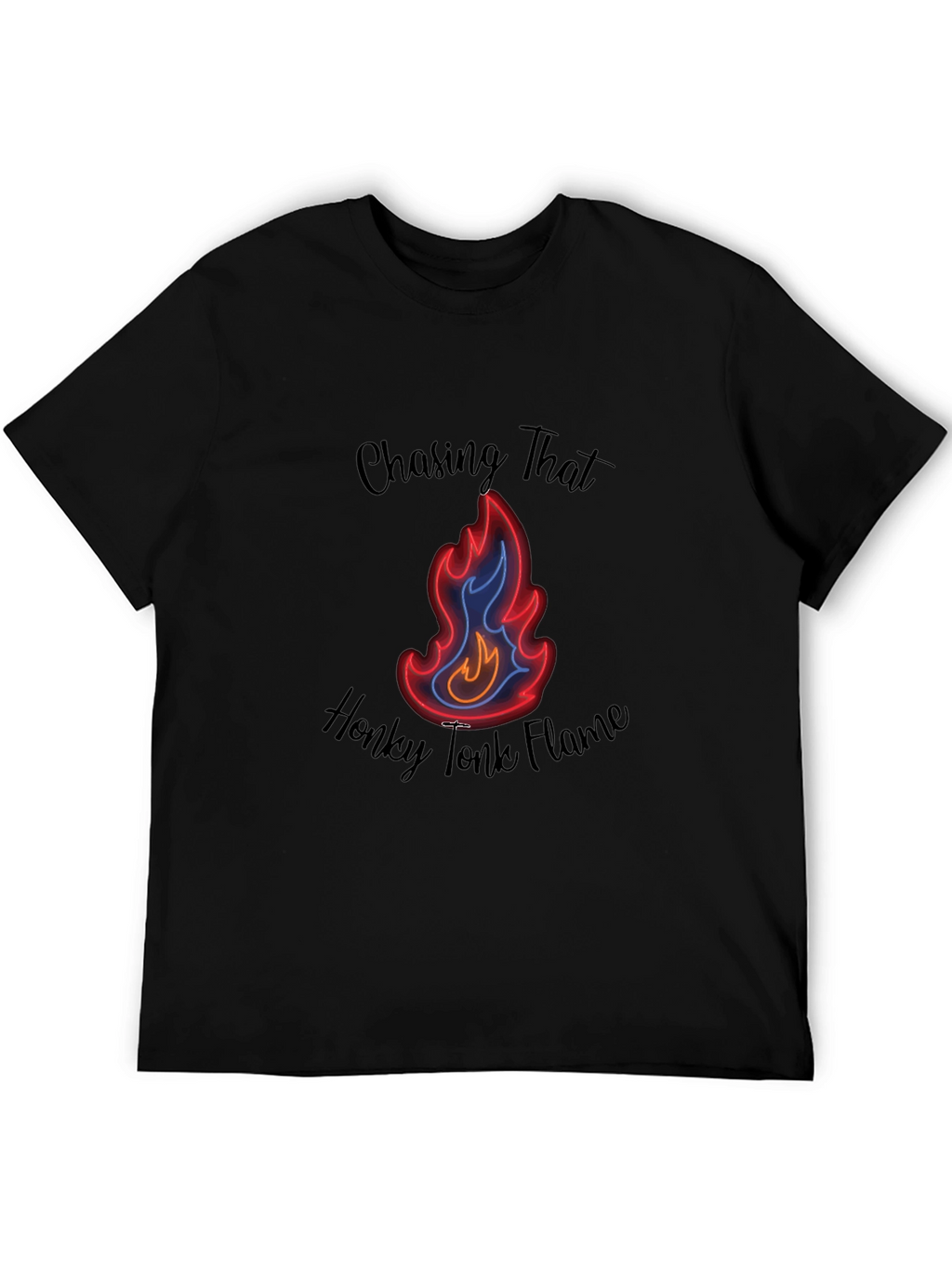 Chasing That Honky Tonk Flame Black T-Shirt