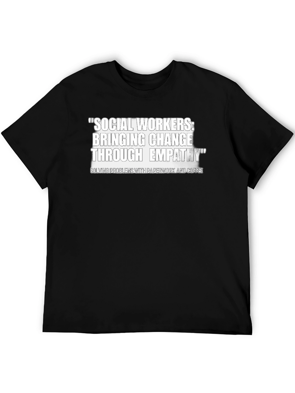 Social Workers Change Through Empathy T-Shirt
