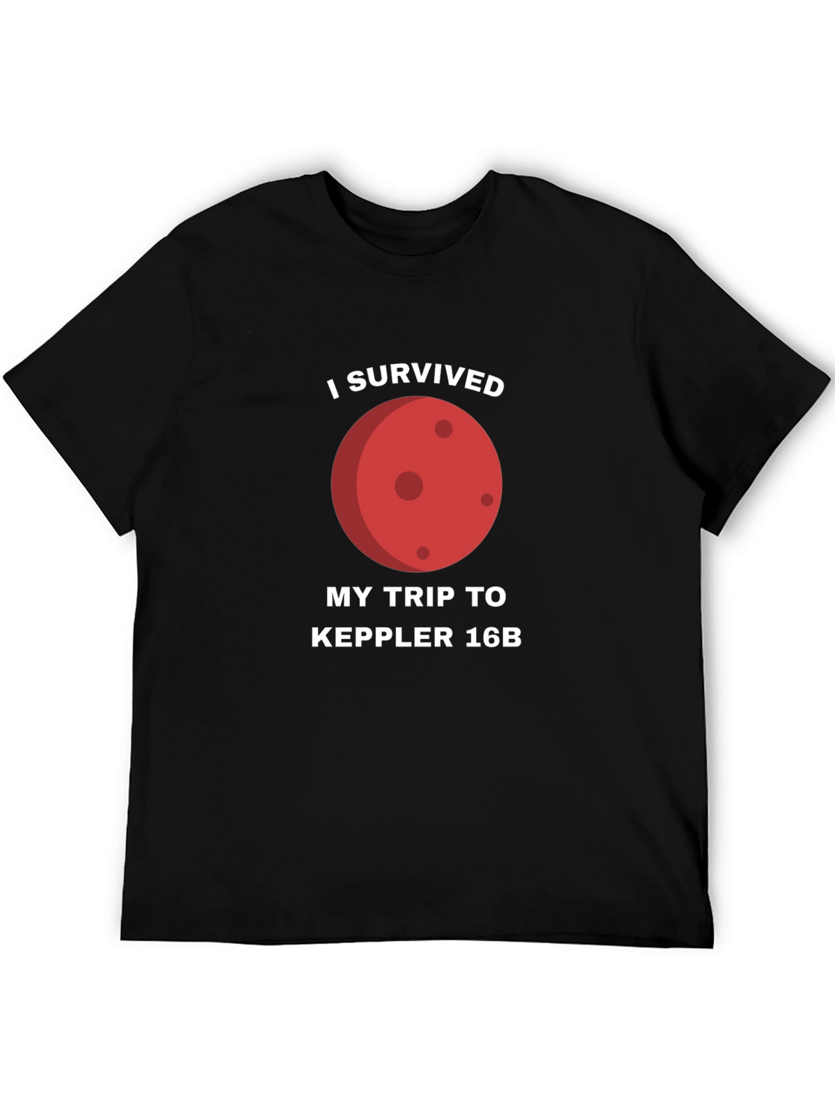 I Survived Kepler 16B T-Shirt