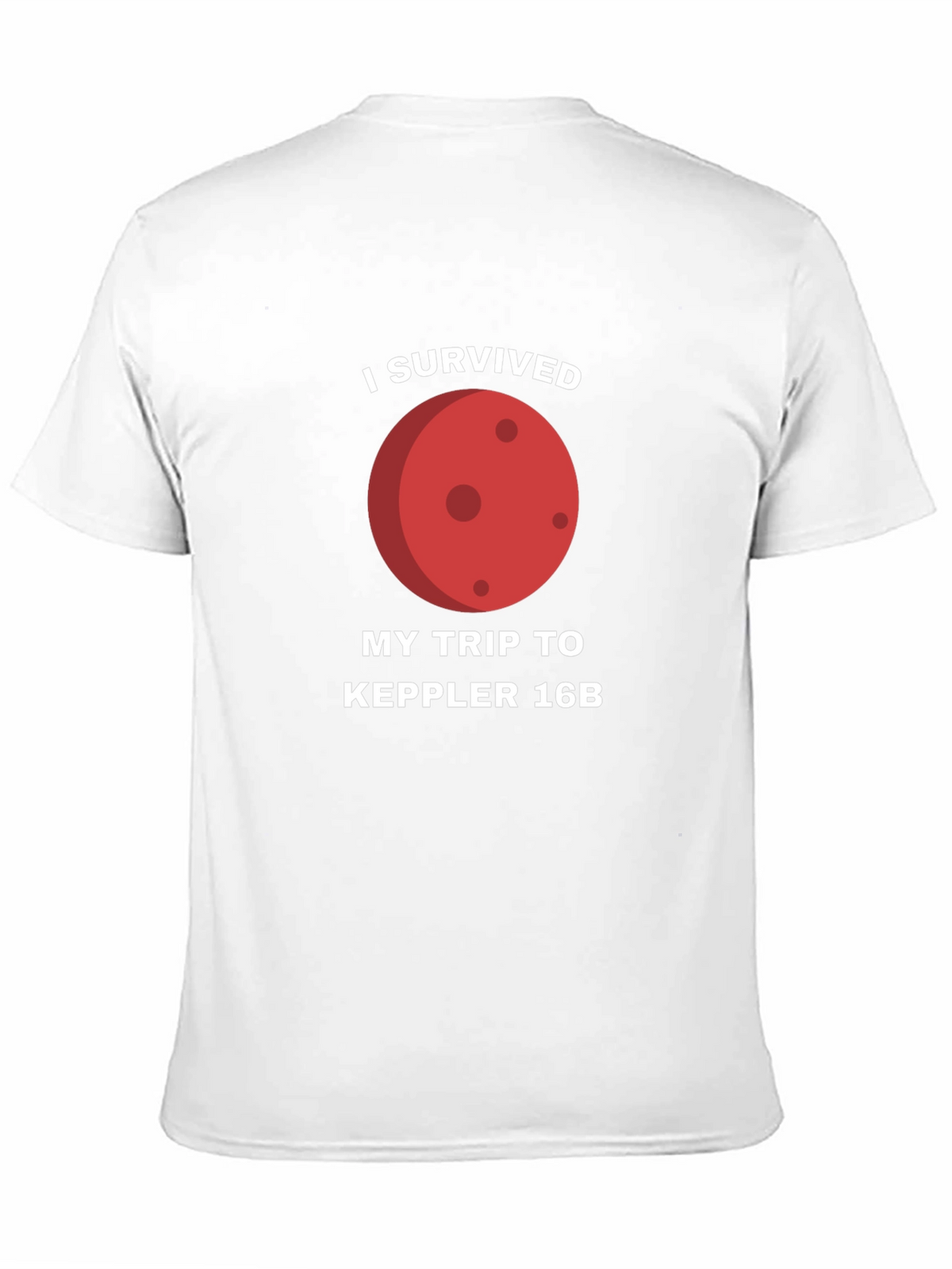 I Survived Kepler 16B T-Shirt