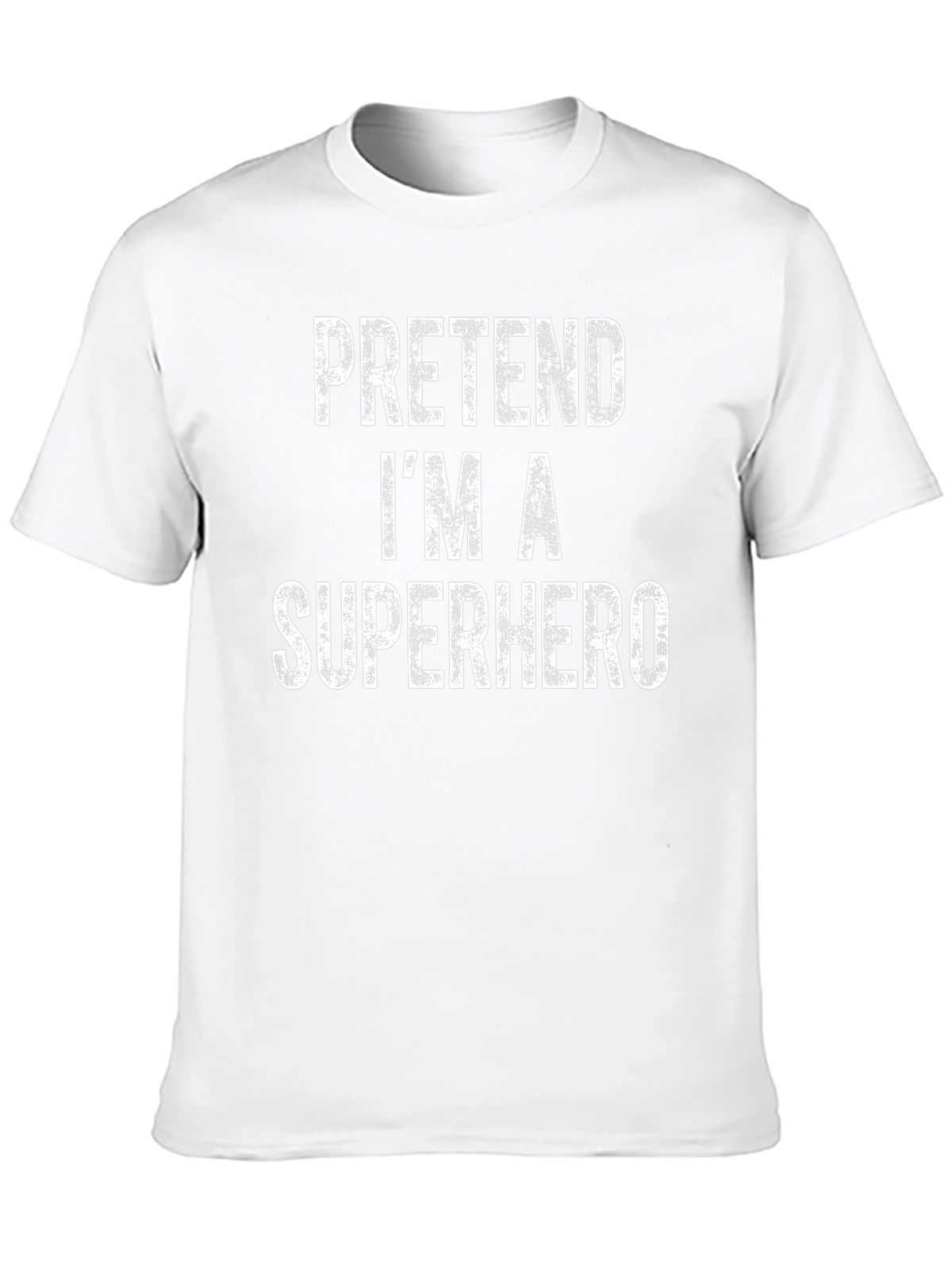 Pretend Im A Superhero Black T-Shirt
