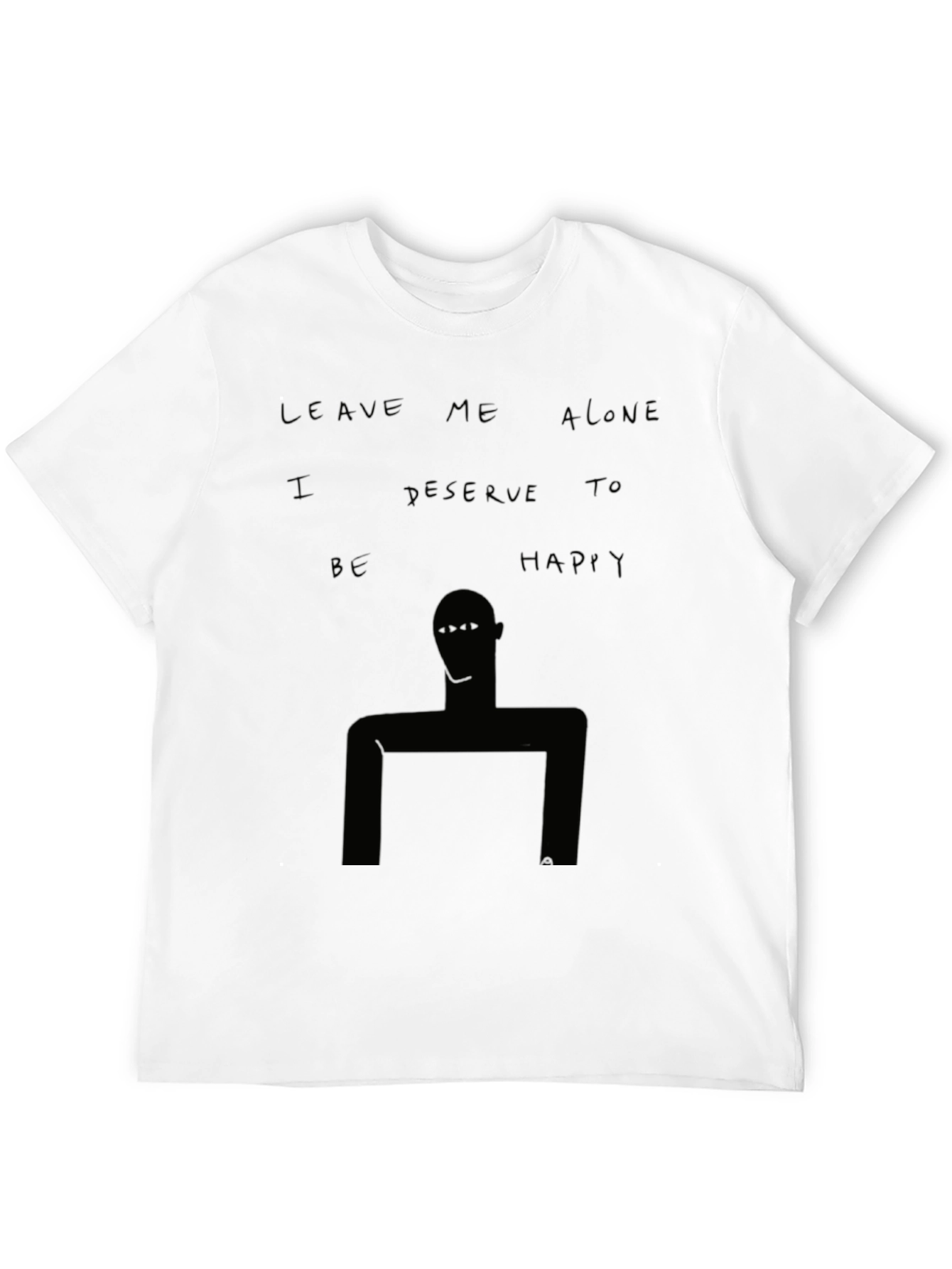 Unique Graphic Tee - Leave Me Alone