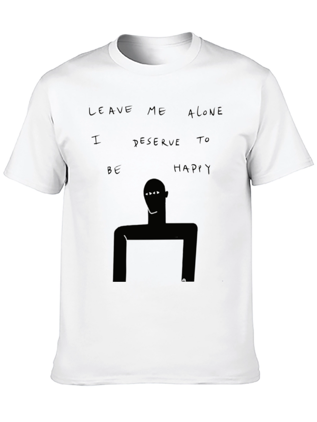 Unique Graphic Tee - Leave Me Alone