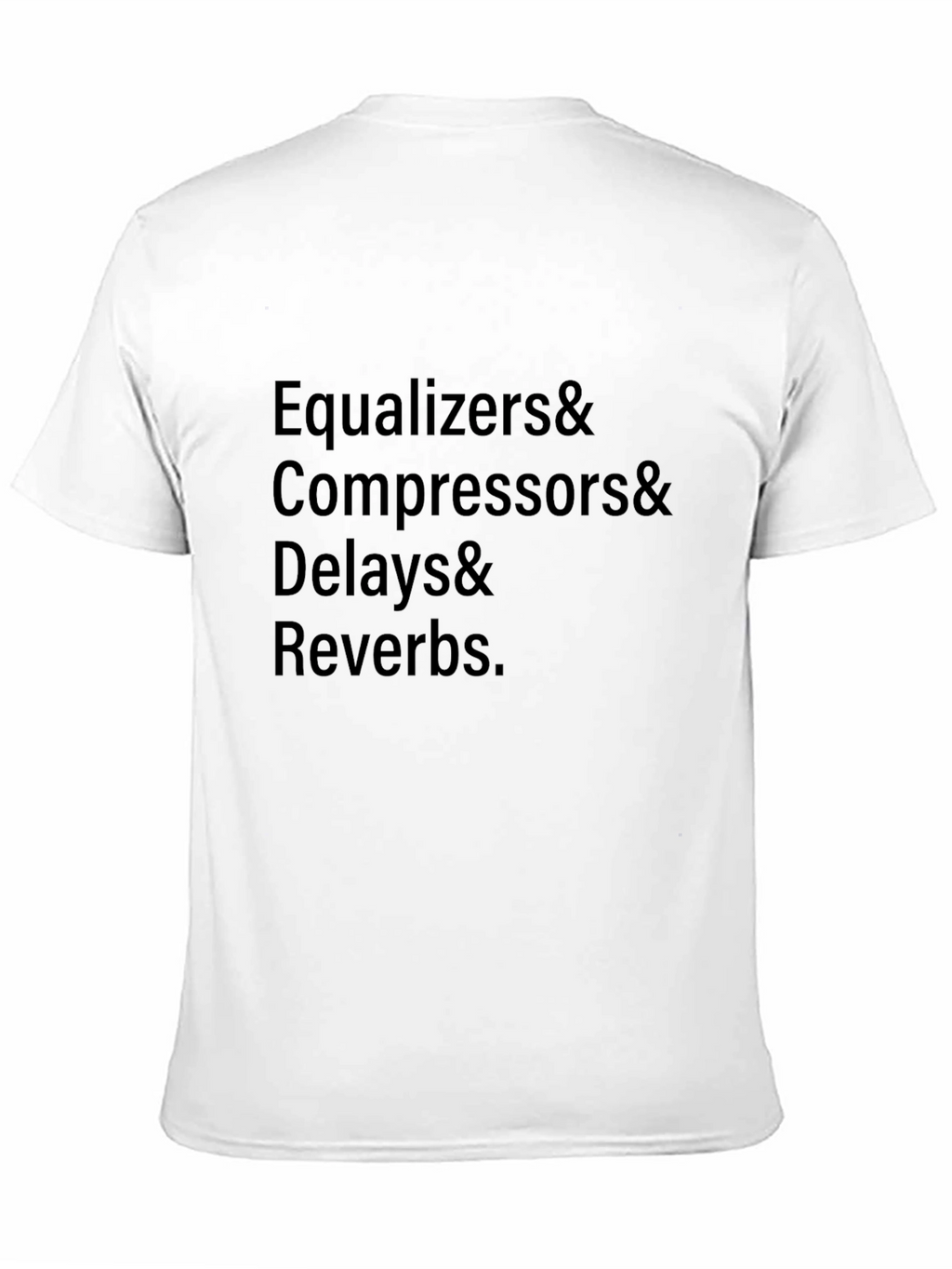 Audio Engineers T-Shirt - EQ Compression Delay Reverb
