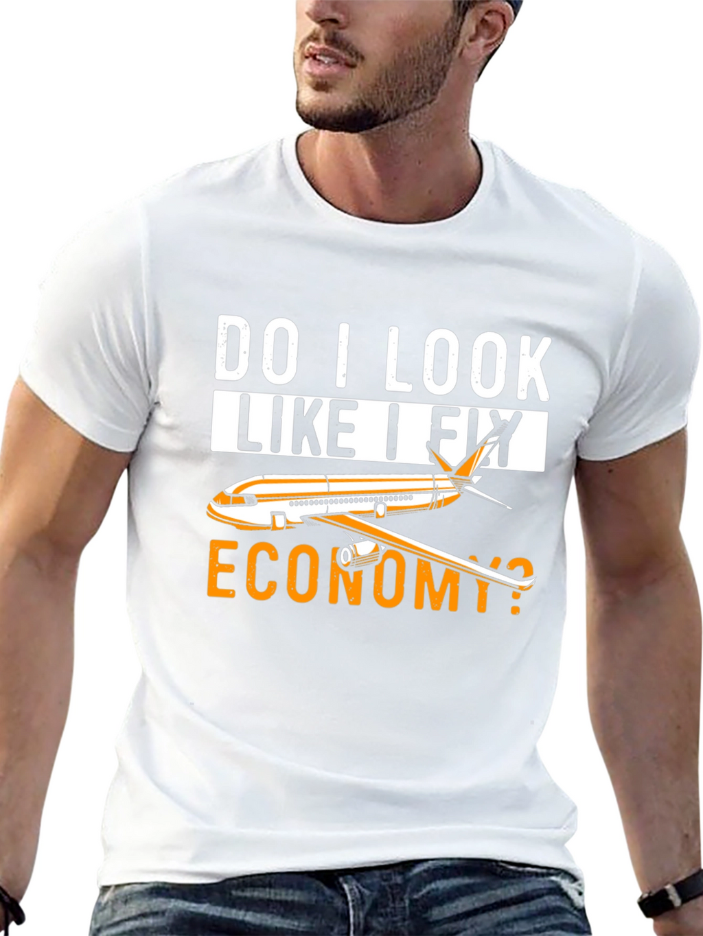 Do I Look Like I Fly Economy T-Shirt
