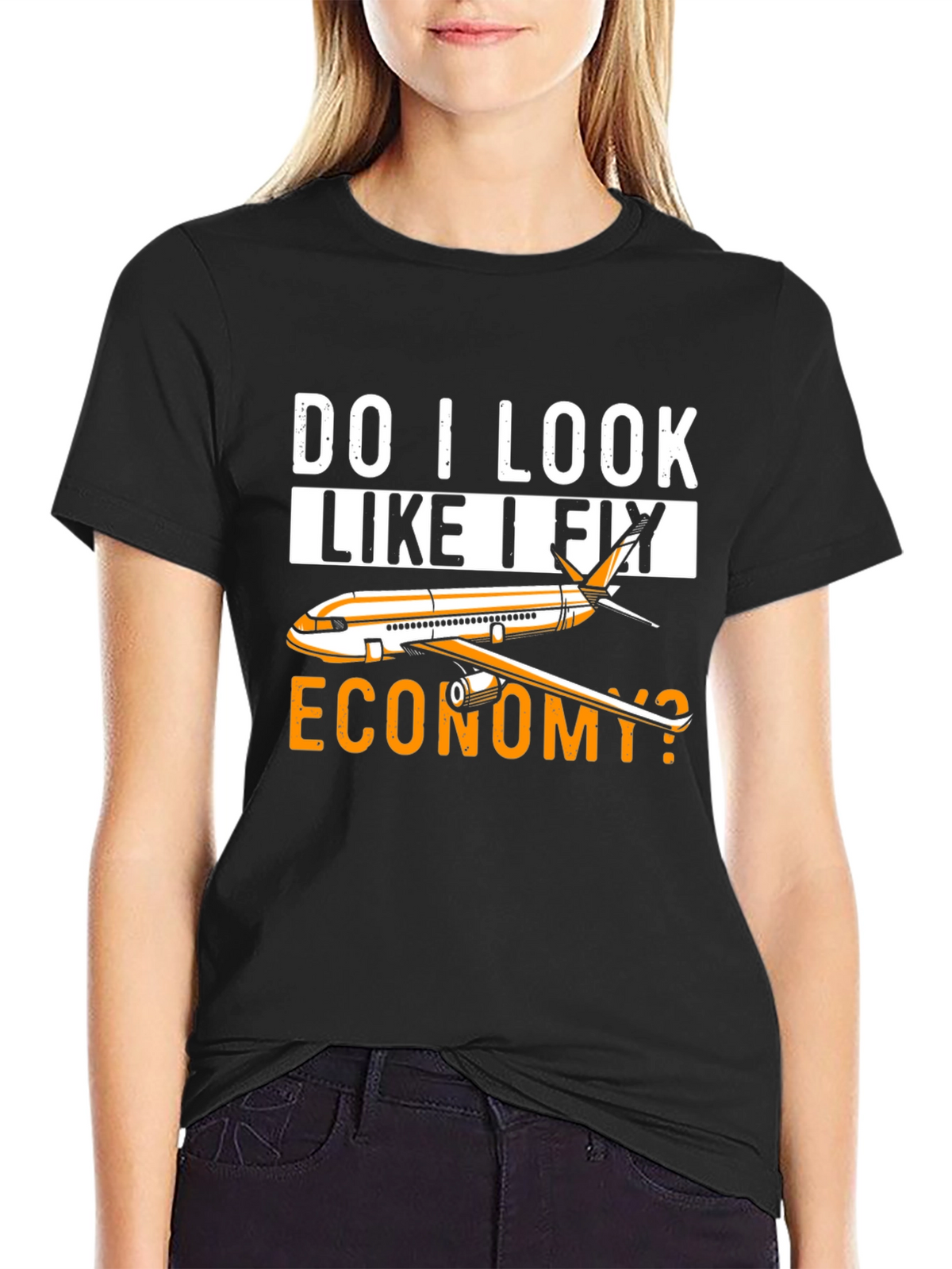 Do I Look Like I Fly Economy T-Shirt