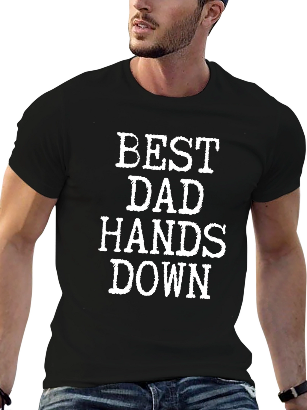 Best Dad Hands Down Graphic T-Shirt