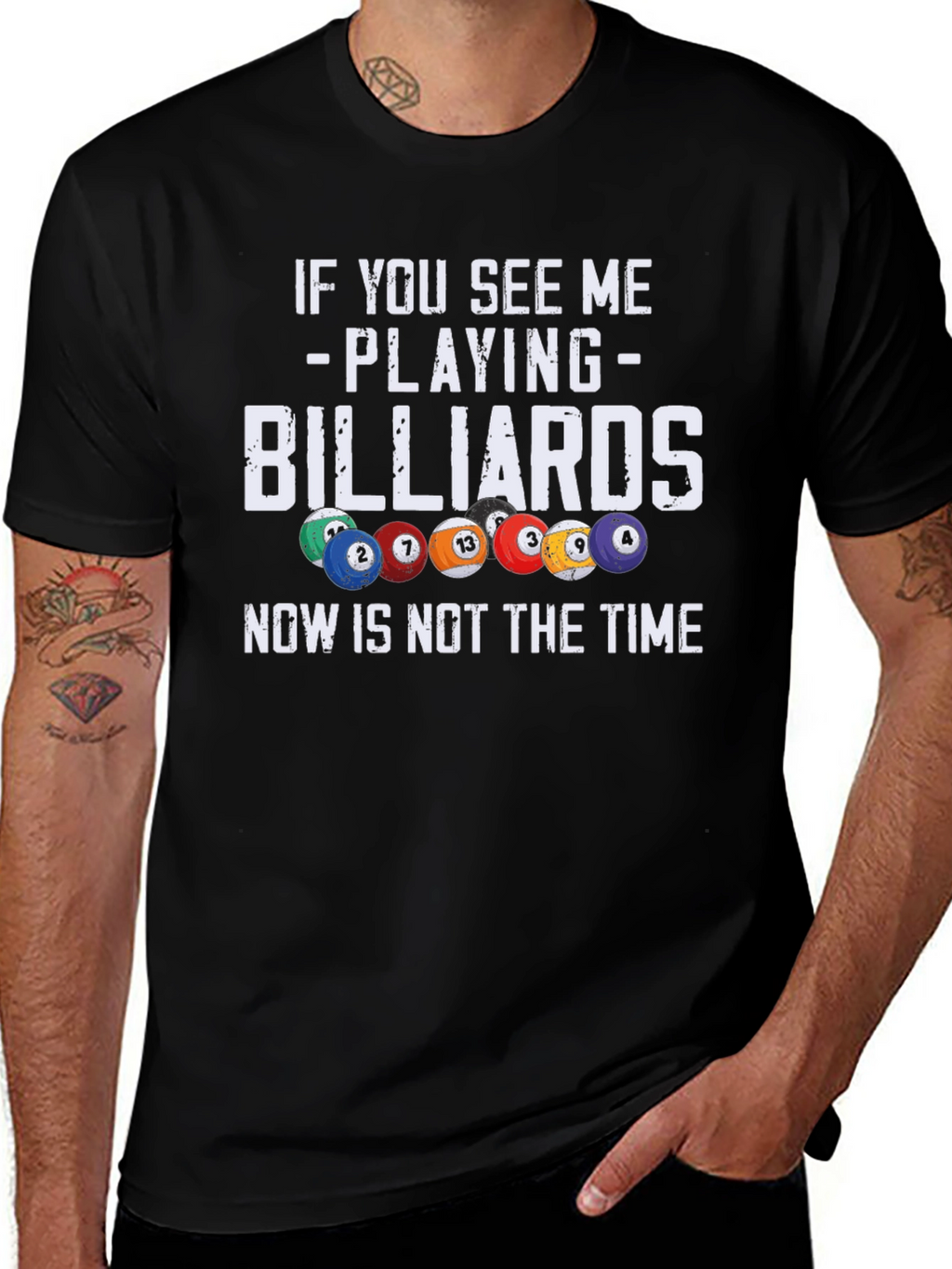 Billiards T-Shirt: If You See Me Playing