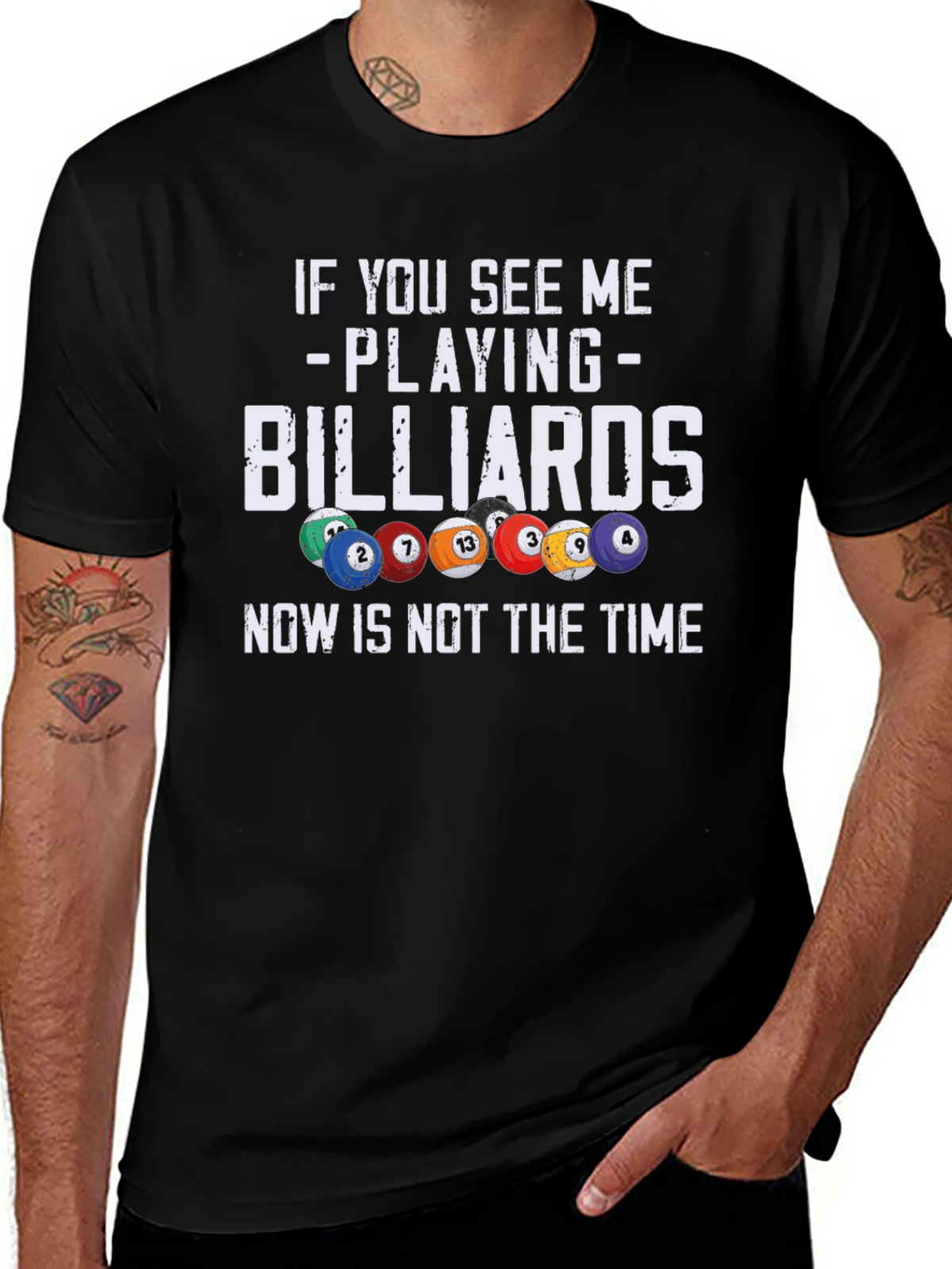 Billiards T-Shirt: If You See Me Playing