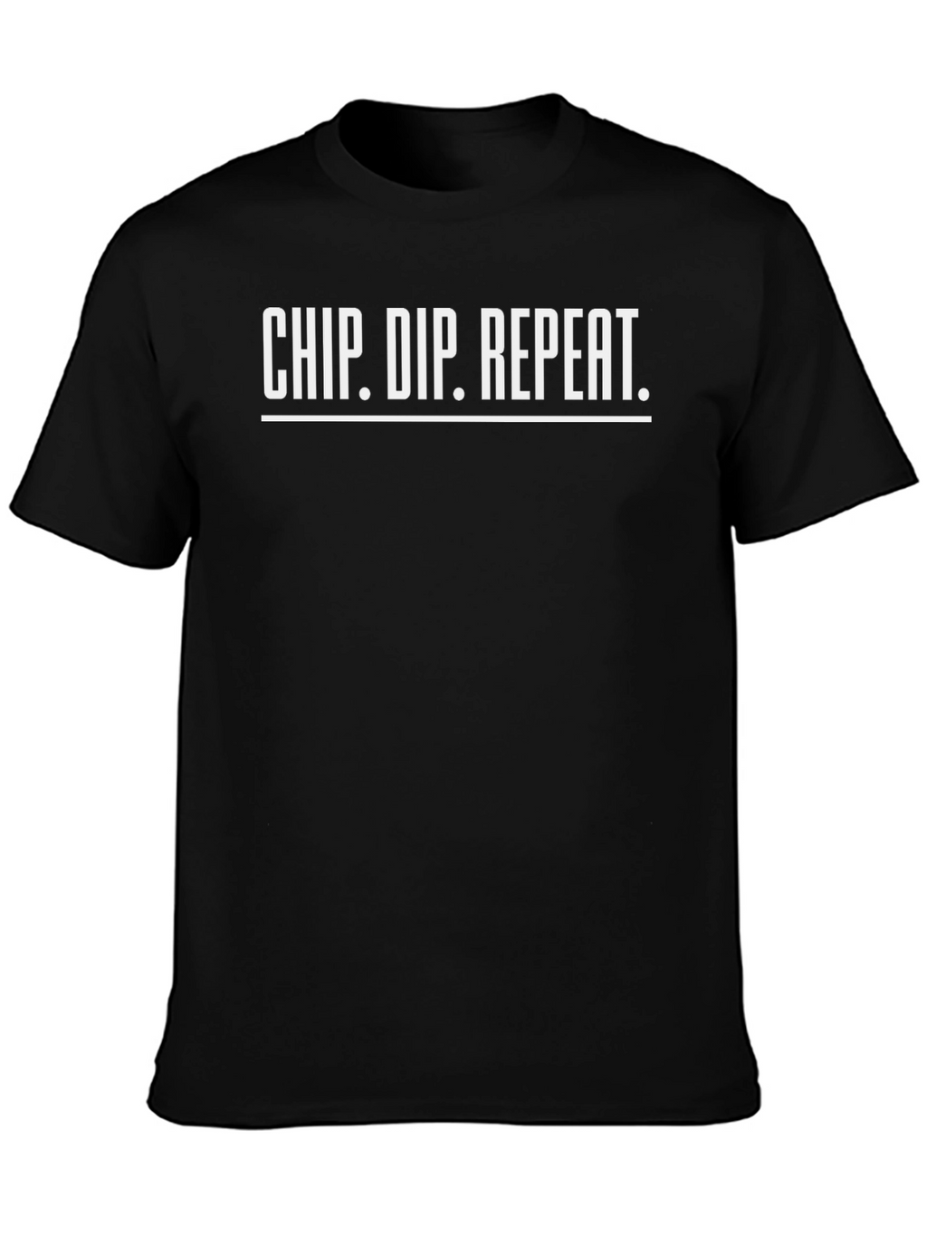 Chip Dip Repeat T-Shirt - Foodie Humor Tee
