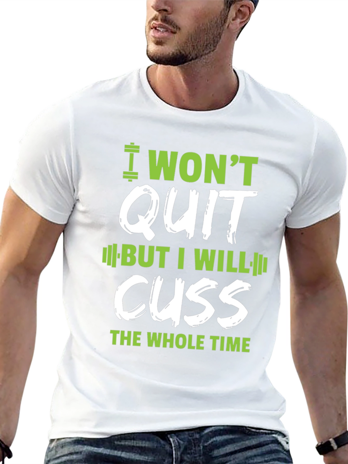 I Wont Quit Graphic T-Shirt - Workout Motivation
